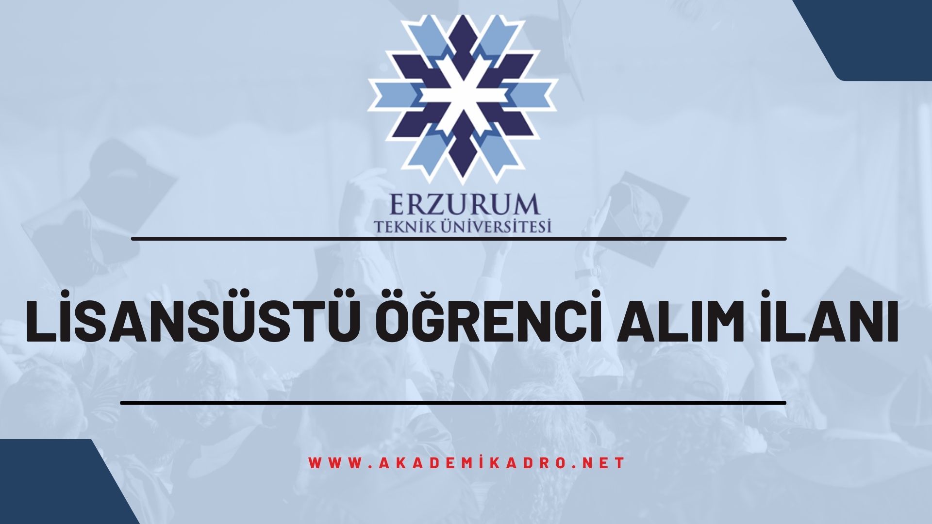 Erzurum Teknik Üniversitesi Yüksek Lisans ve Doktora İlanı