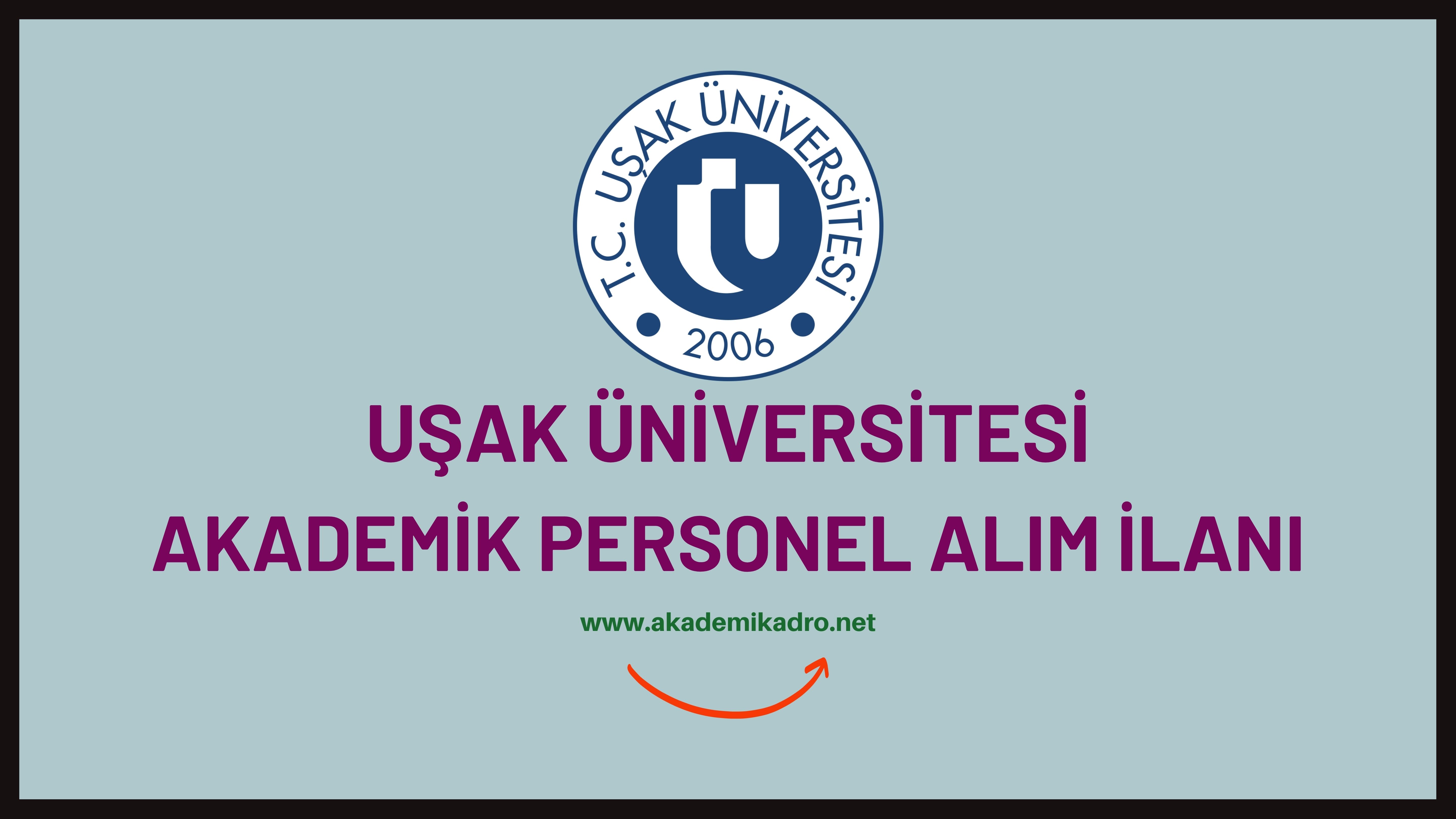 Uşak Üniversitesi 24 Akademik Personel Alacak akademikadro net