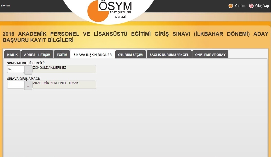 Bu ekranda sınava girmek istediğiniz ili ve sınava neden girdiğinizi seçin. Neden girdiğinize bir tane seçmeniz yeterlidir. 