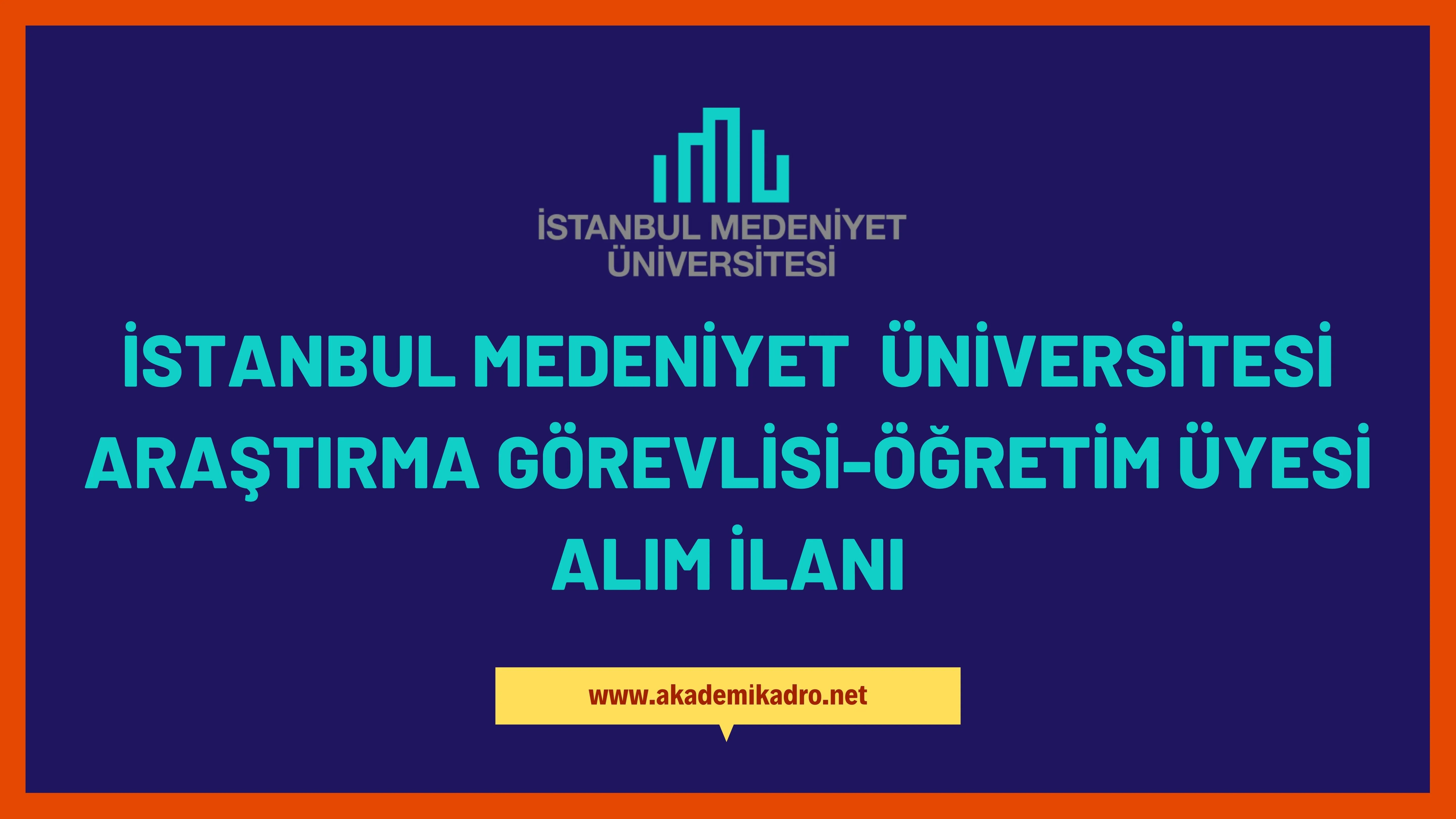 İstanbul Medeniyet Üniversitesi Araştırma görevlisi, öğretim görevlisi ve öğretim üyesi olmak üzere 24 Öğretim elemanı alacak.