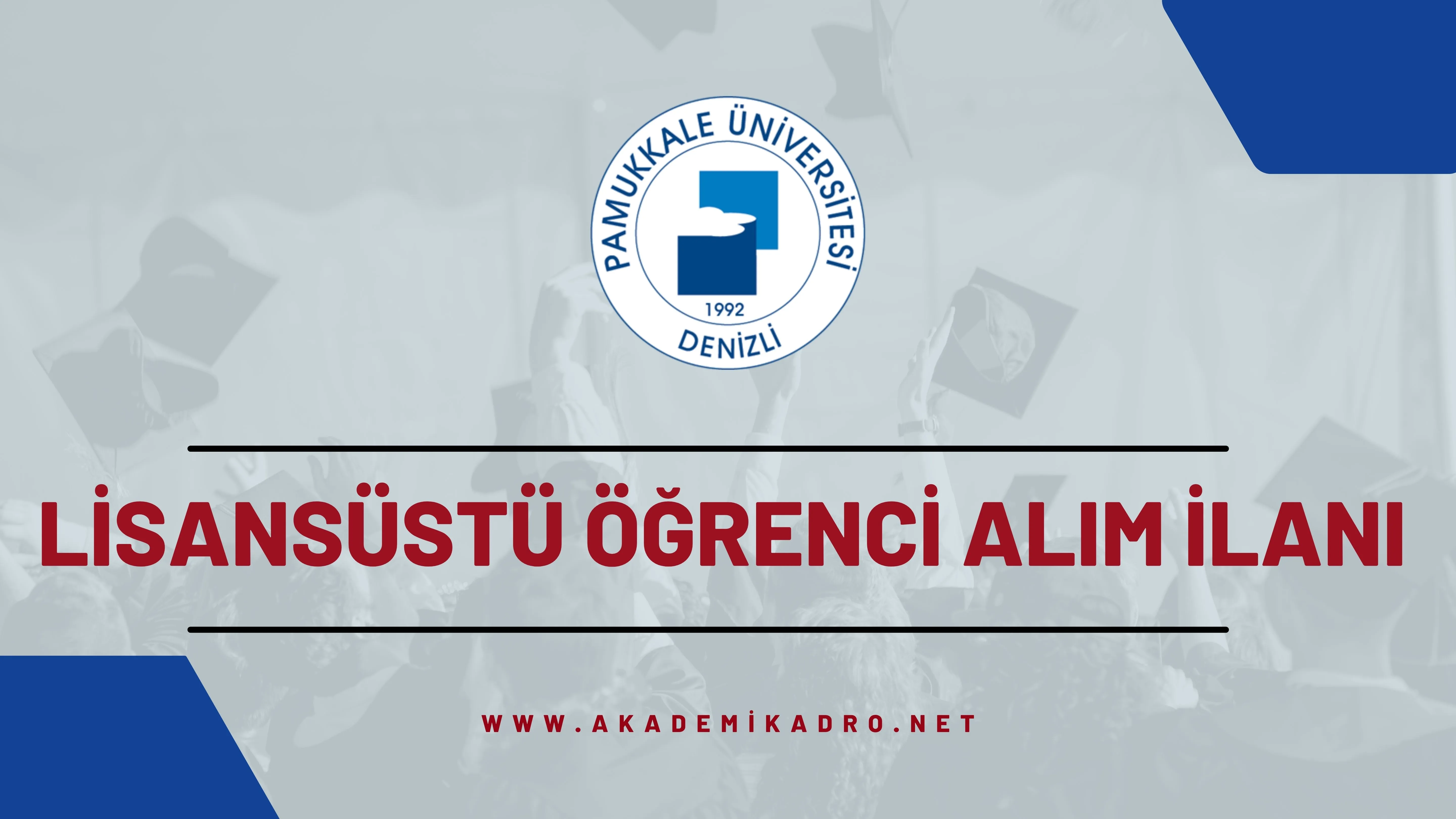 Pamukkale Üniversitesi 2023-2024 bahar döneminde lisansüstü programlara öğrenci alacaktır.