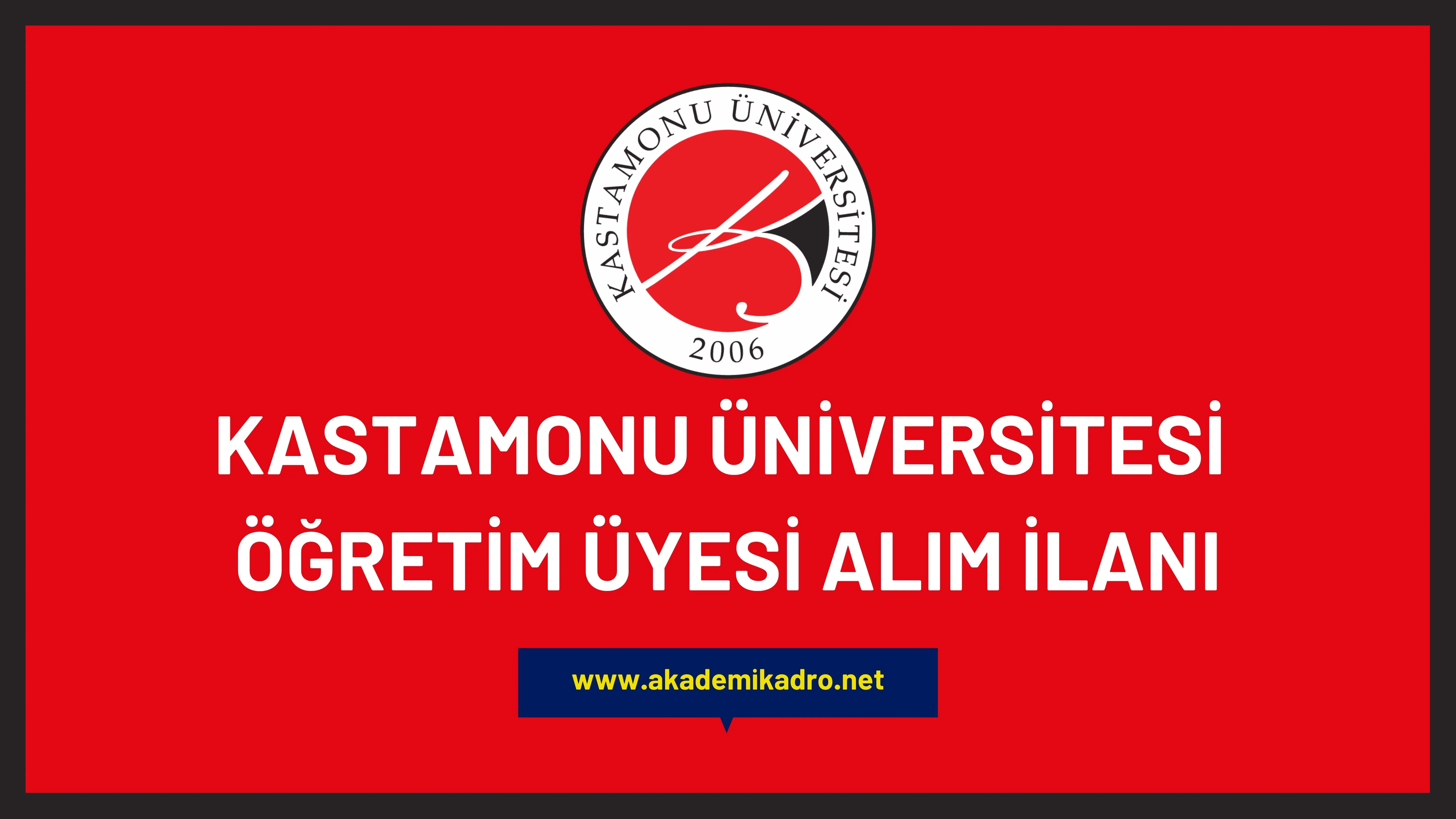 Kastamonu Üniversitesi çeşitli branşlarda 12 öğretim üyesi alacak.