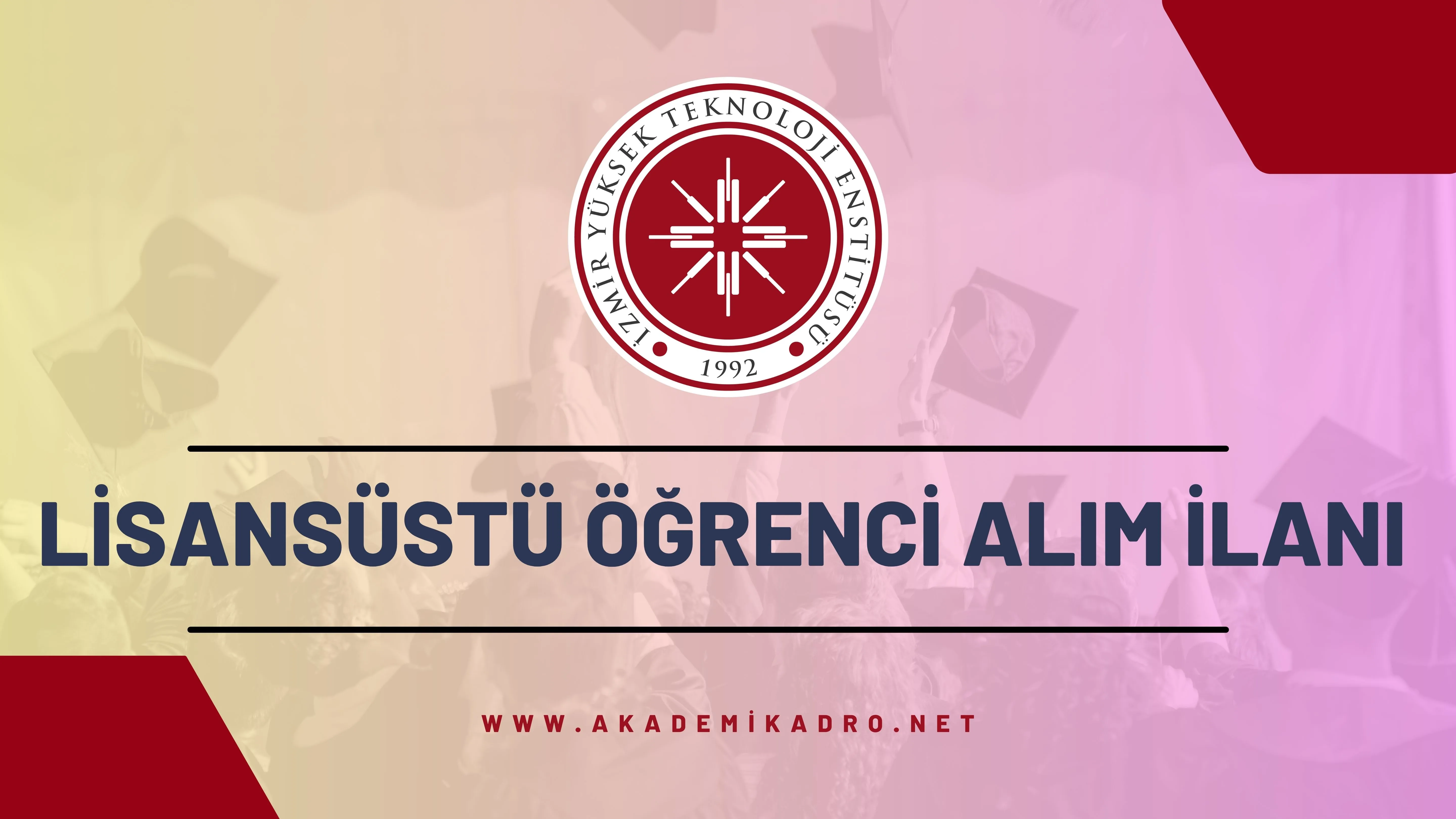 İzmir Yüksek Teknoloji Enstitüsü 2023-2024 bahar döneminde lisansüstü programlara öğrenci alacaktır.