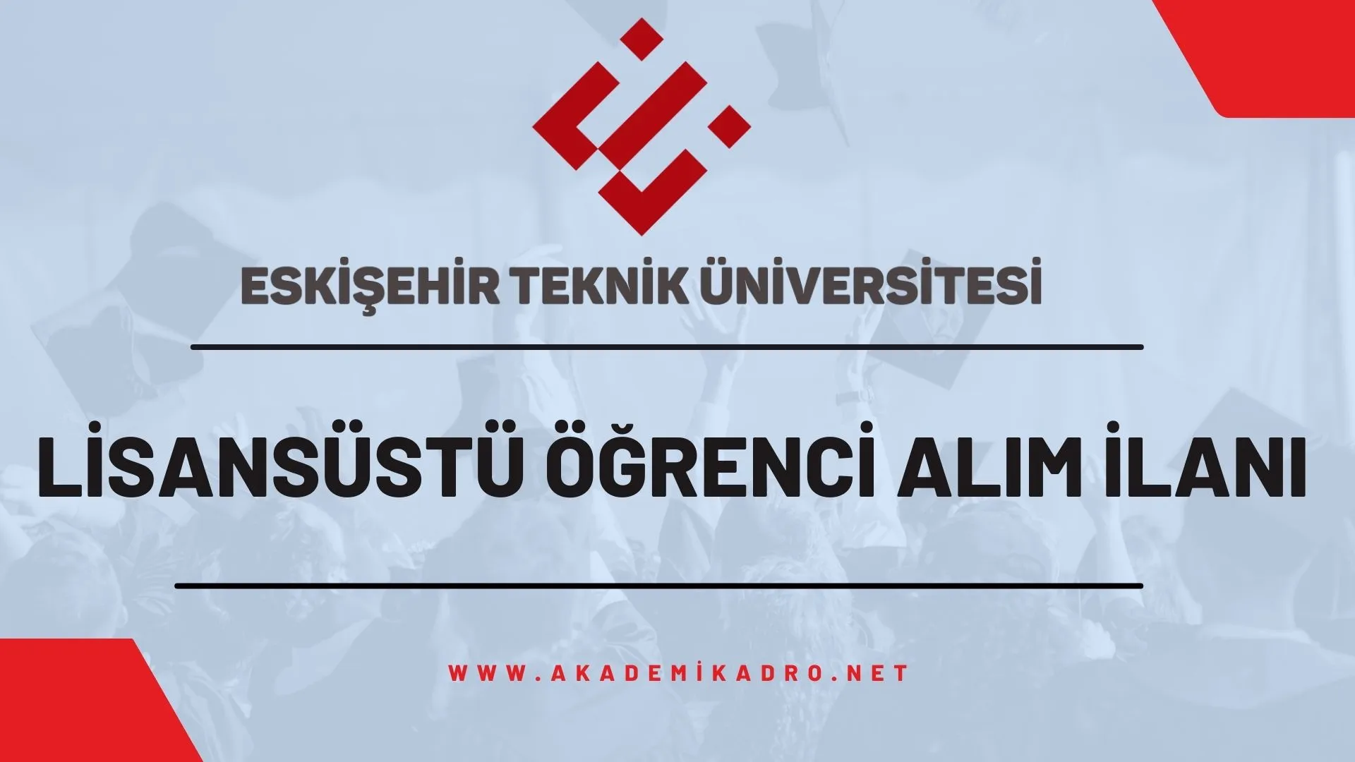 Eskişehir Teknik Üniversitesi 2024-2025 Güz döneminde lisansüstü programlara öğrenci alacaktır.