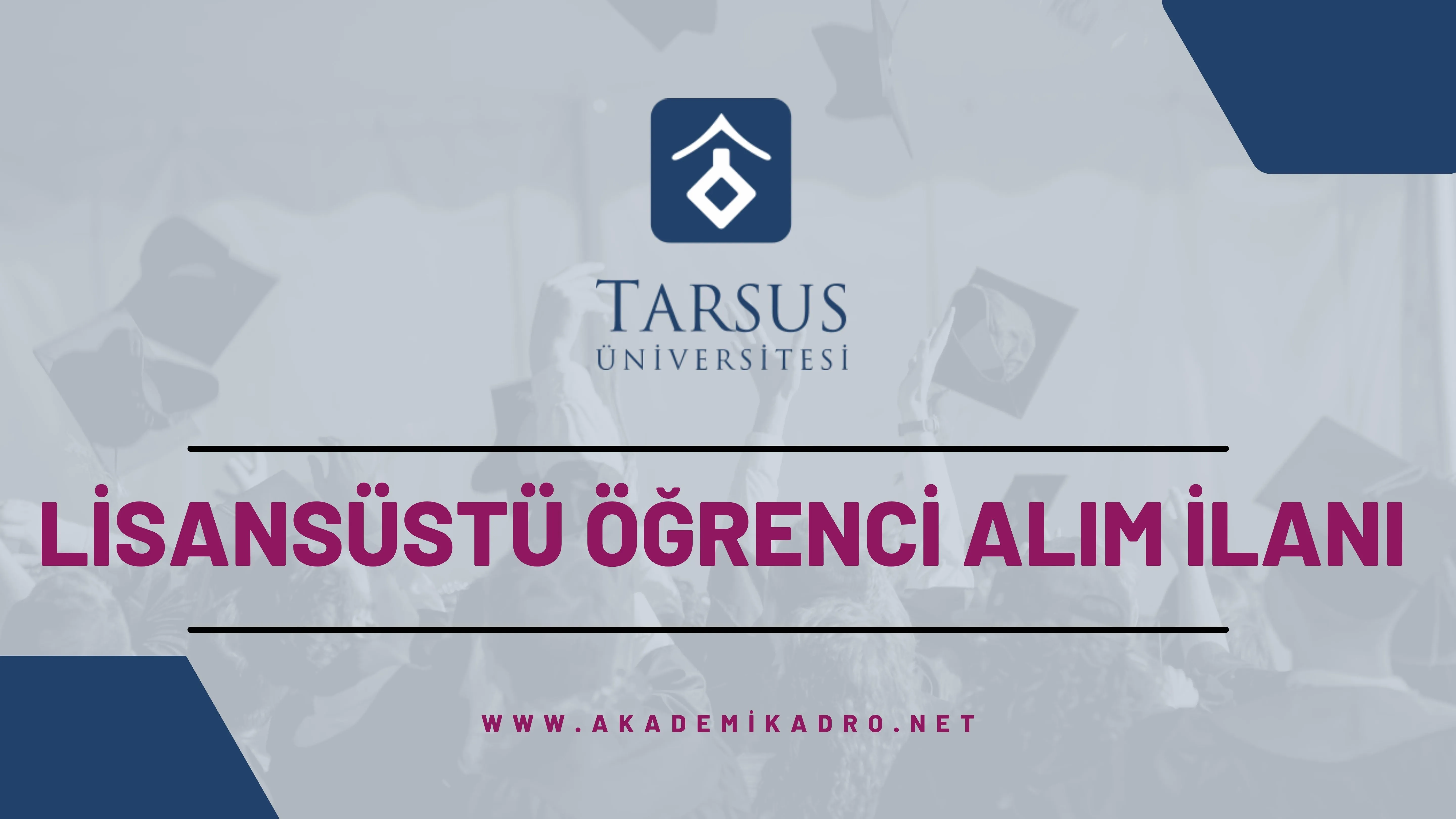 Tarsus Üniversitesi 2024-2025 Güz döneminde lisansüstü programlara öğrenci alacaktır.