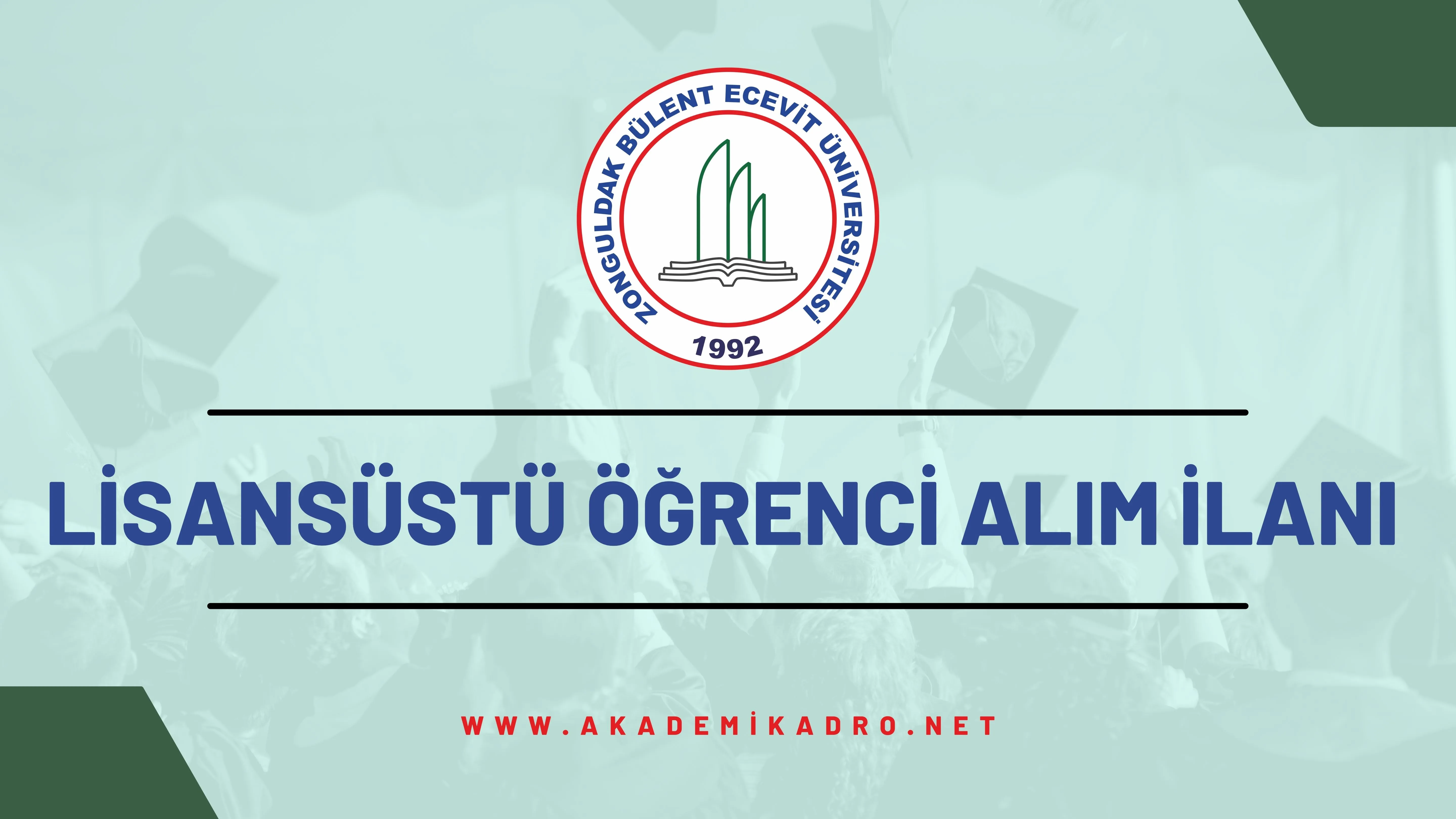 Zonguldak Bülent Ecevit Üniversitesi 2022-2023 bahar döneminde lisansüstü programlara öğrenci alacaktır.