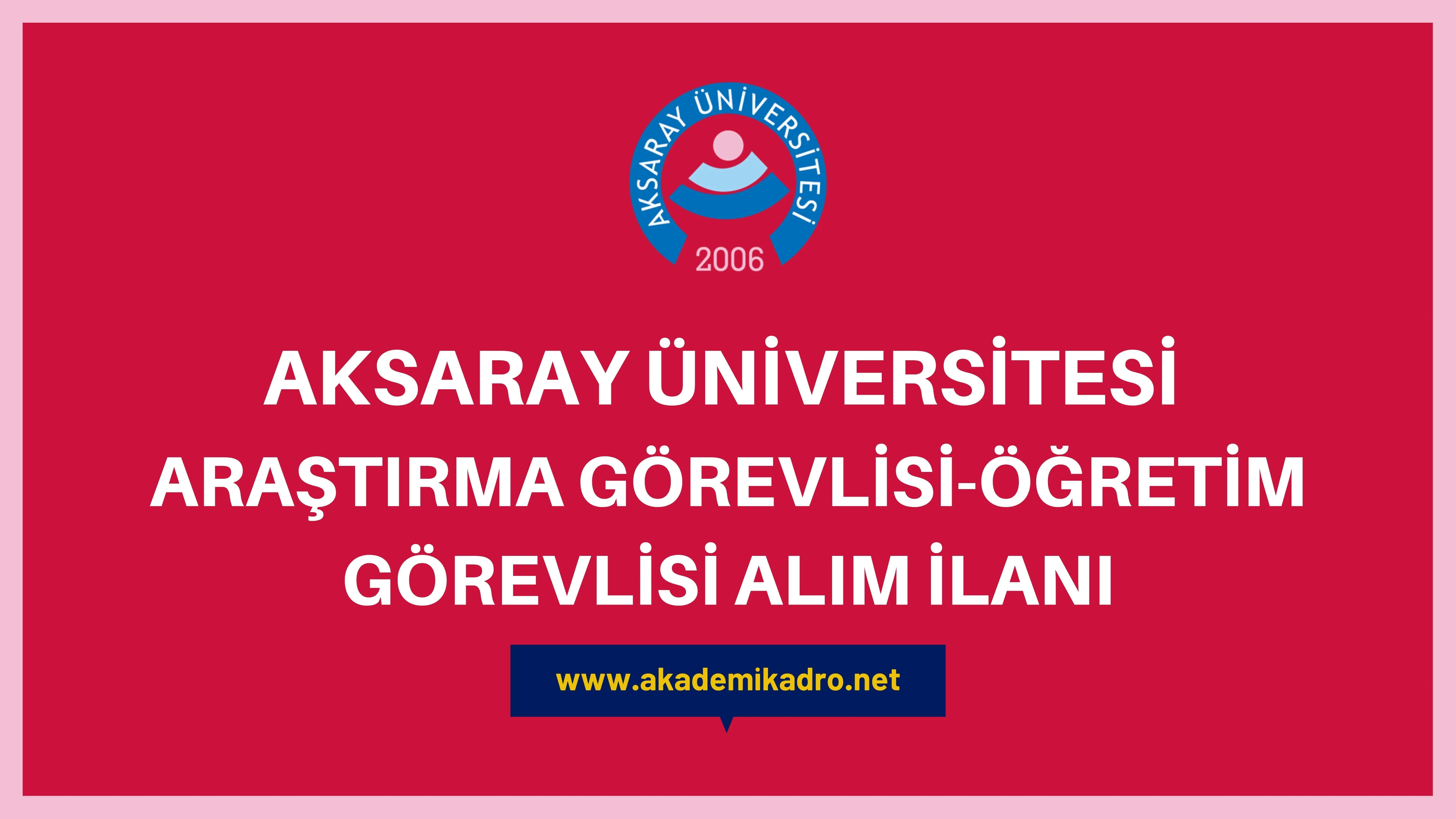 Aksaray Üniversitesi 2 Araştırma görevlisi ve 2 Öğretim görevlisi alacak.