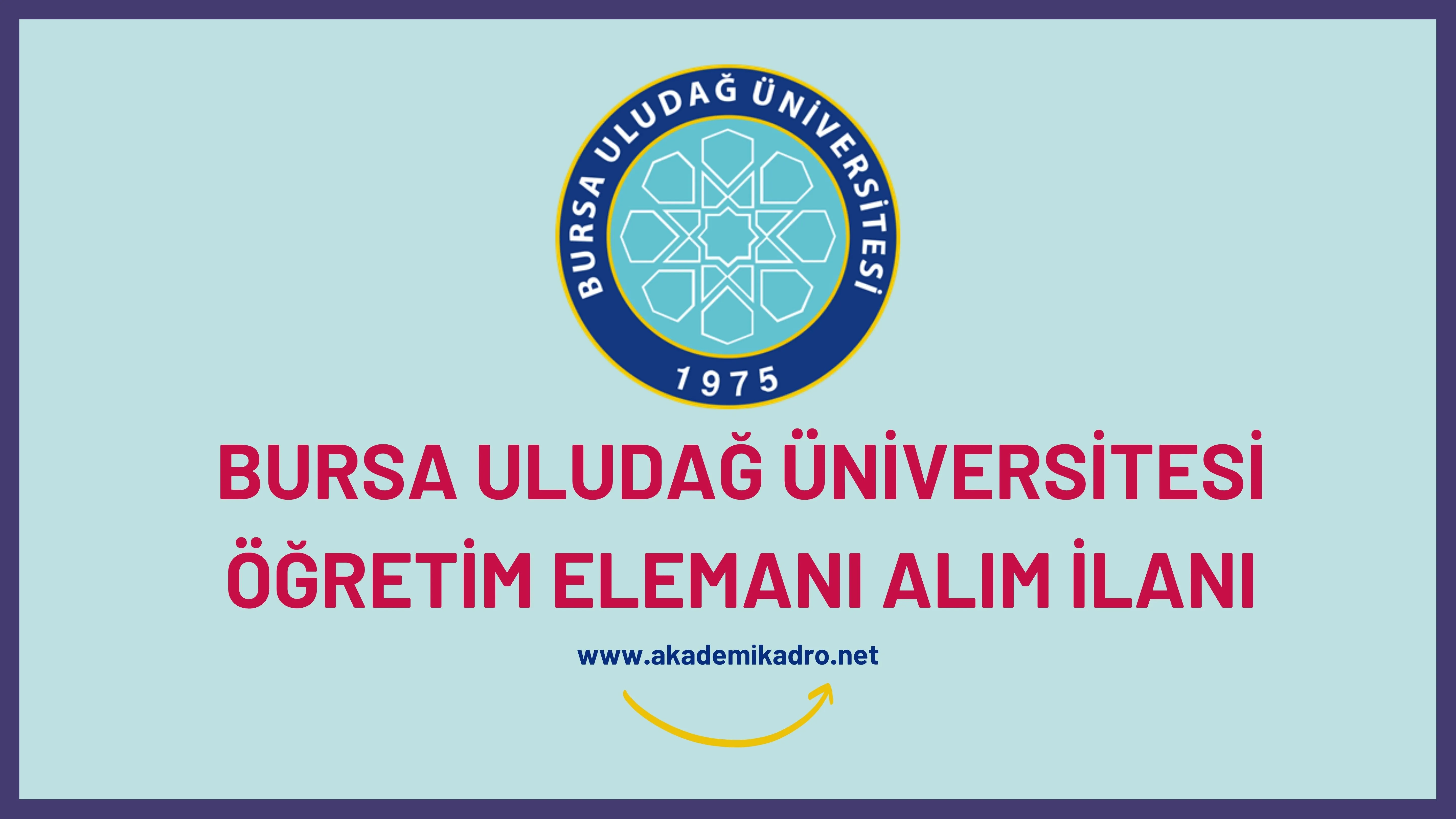 Bursa Uludağ Üniversitesi 4 Öğretim Görevlisi ve Araştırma görevlisi alacaktır. Son başvuru tarihi 17 Ekim 2022