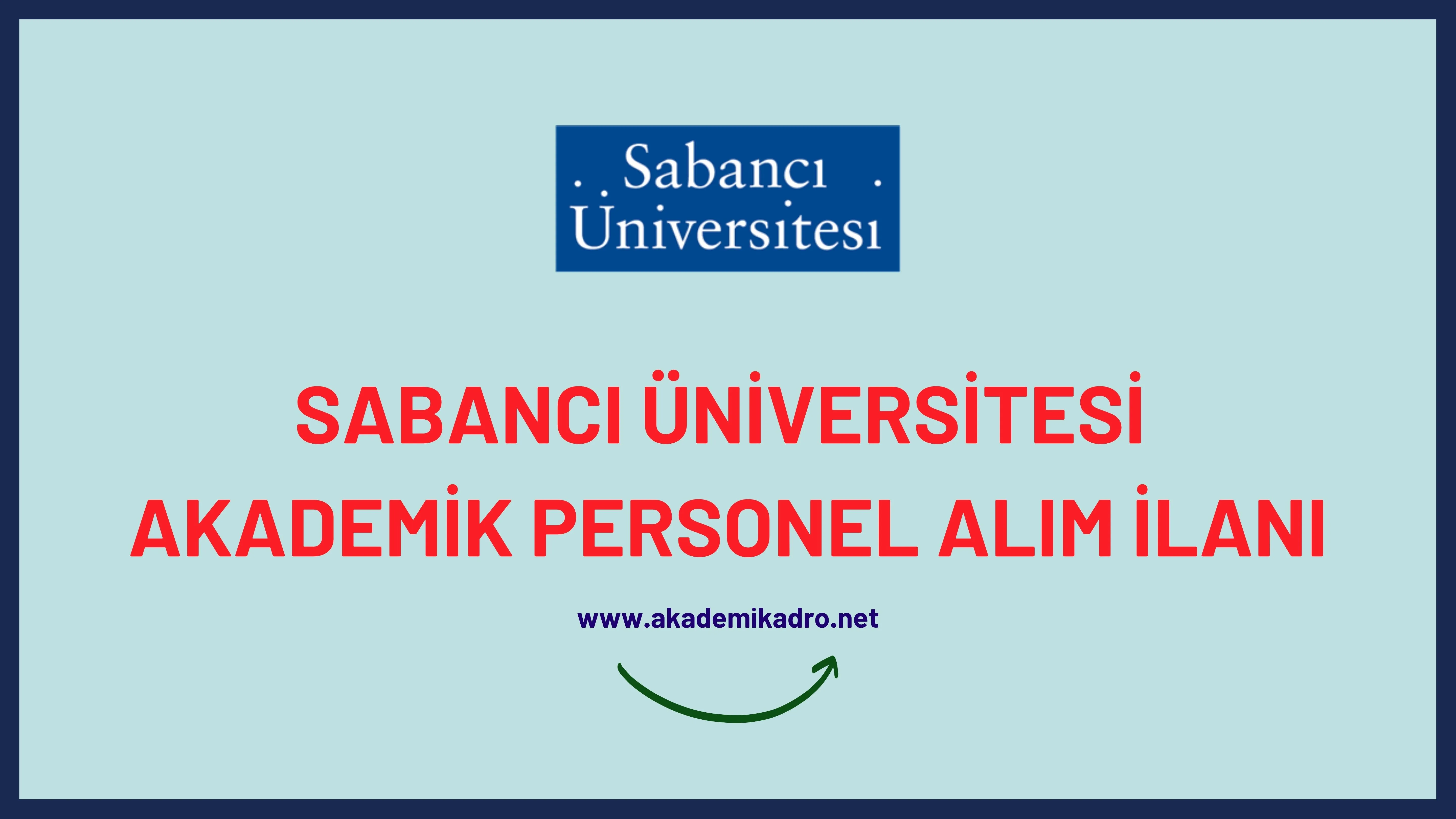Sabancı Üniversitesi 2 Akademik personel alacak.
