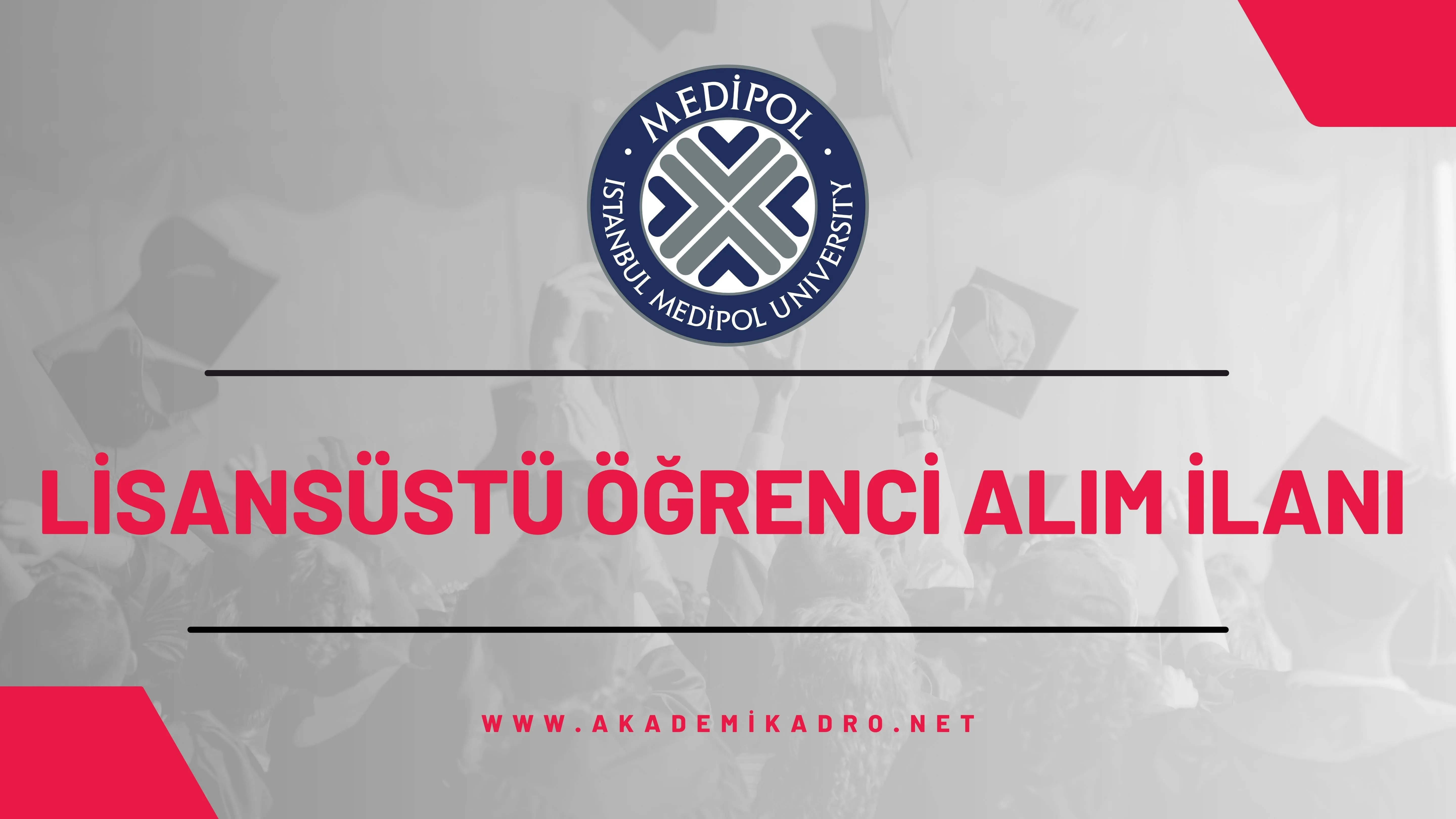 İstanbul Medipol Üniversitesi 2023-2024 güz döneminde lisansüstü programlara öğrenci alacaktır.