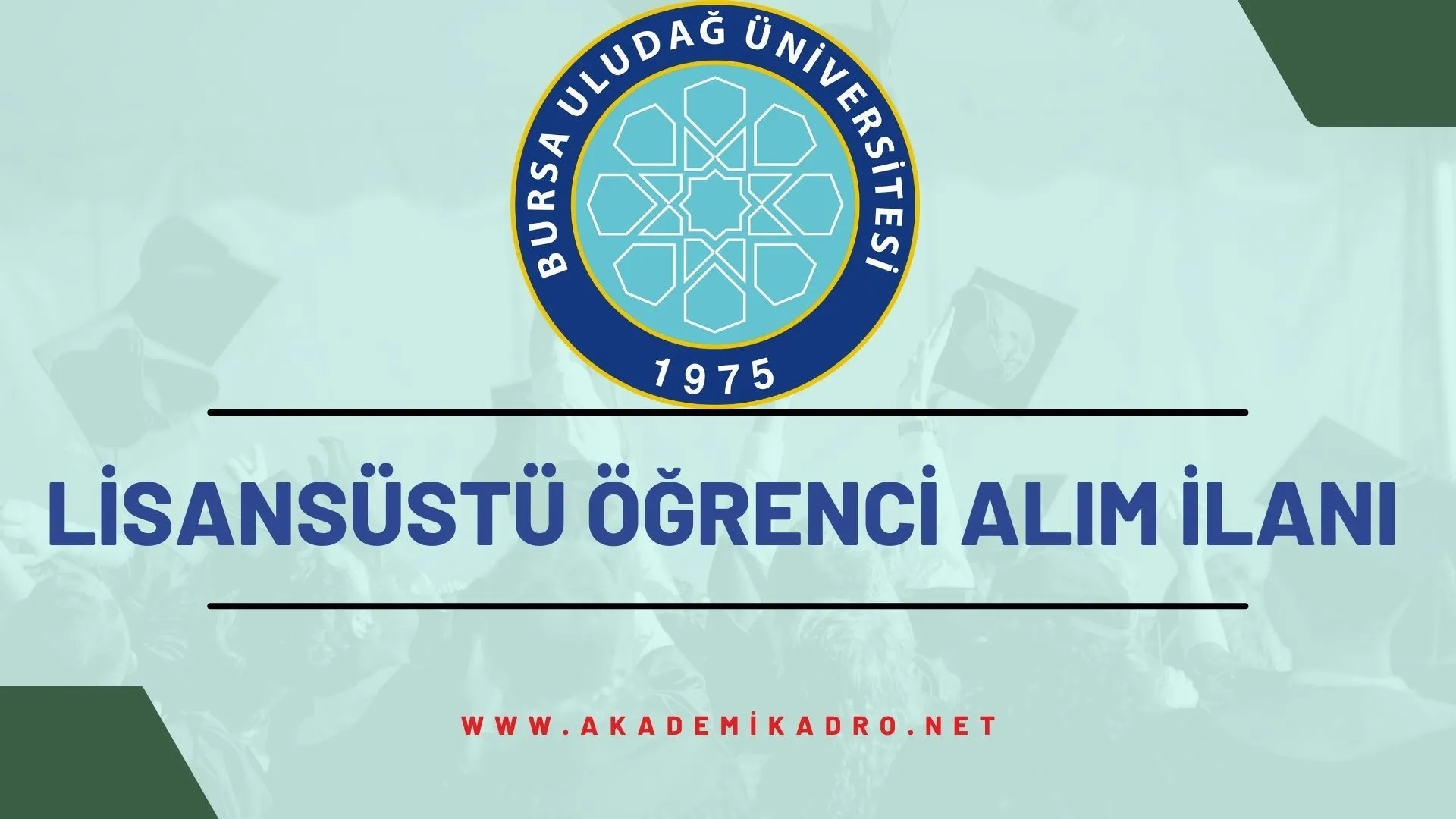 Bursa Uludağ Üniversitesi 2022-2023 bahar döneminde lisansüstü programlara öğrenci alacaktır.