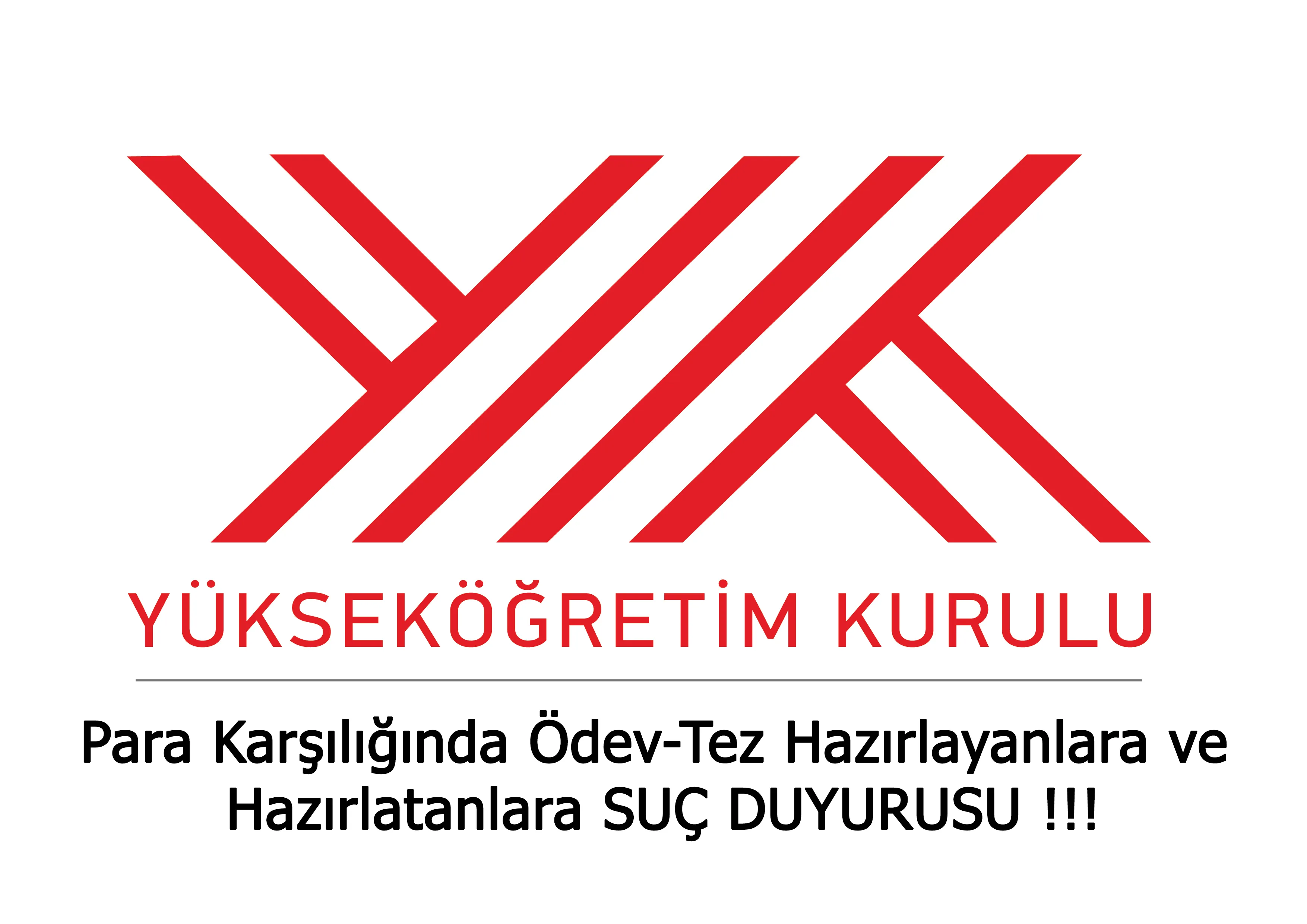 Yükseköğretim Kurulu (YÖK), para karşılığı tez ve ödev hazırlayan ve hazırlatan şüpheliler hakkında Ankara Cumhuriyet Başsavcılığına suç duyurusunda bulundu.