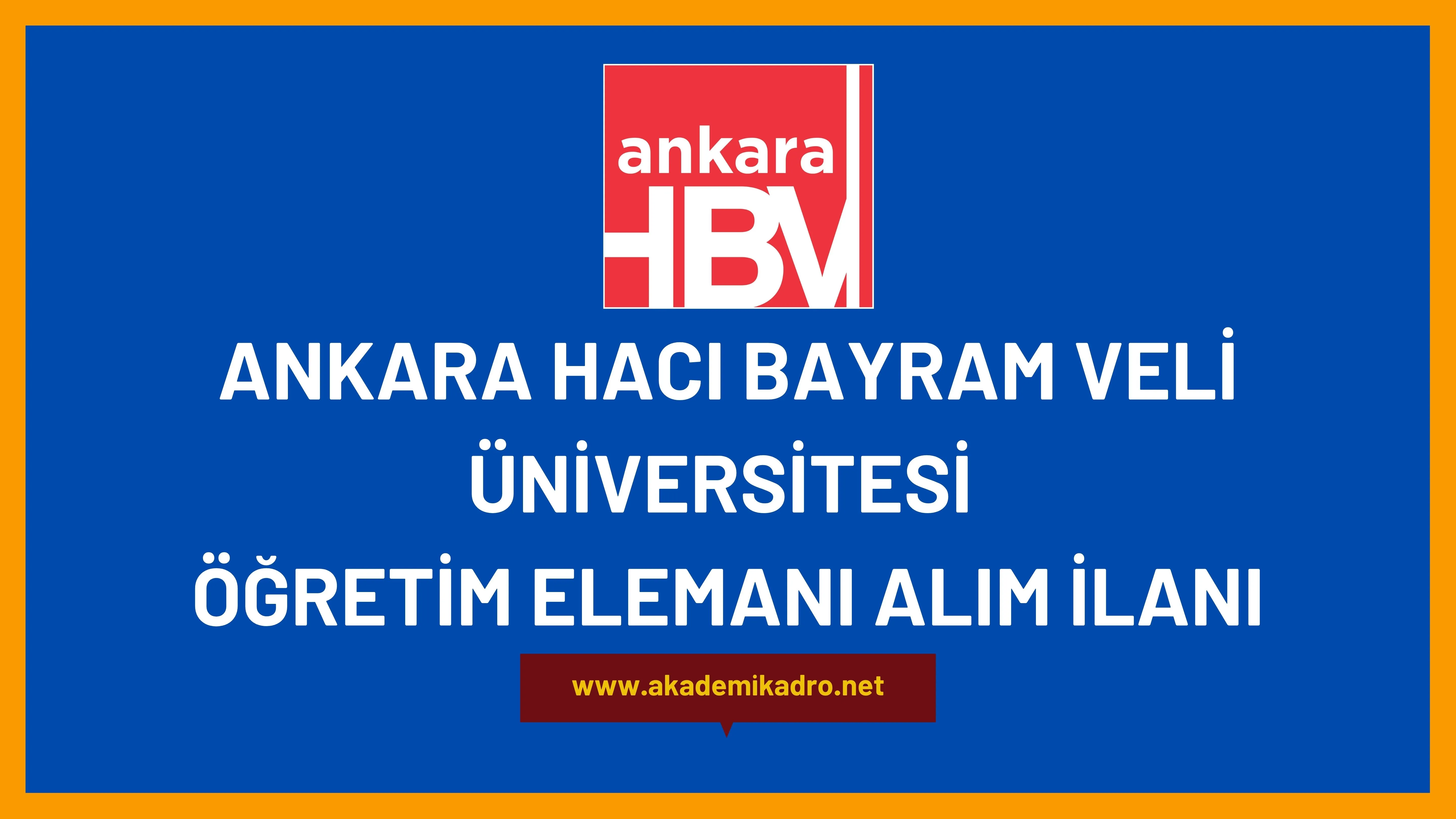 Ankara Hacı Bayram Veli Üniversitesi 7 Öğretim Görevlisi ve 7 Öğretim üyesi alacaktır. Son başvuru tarihi 09 Aralık 2022