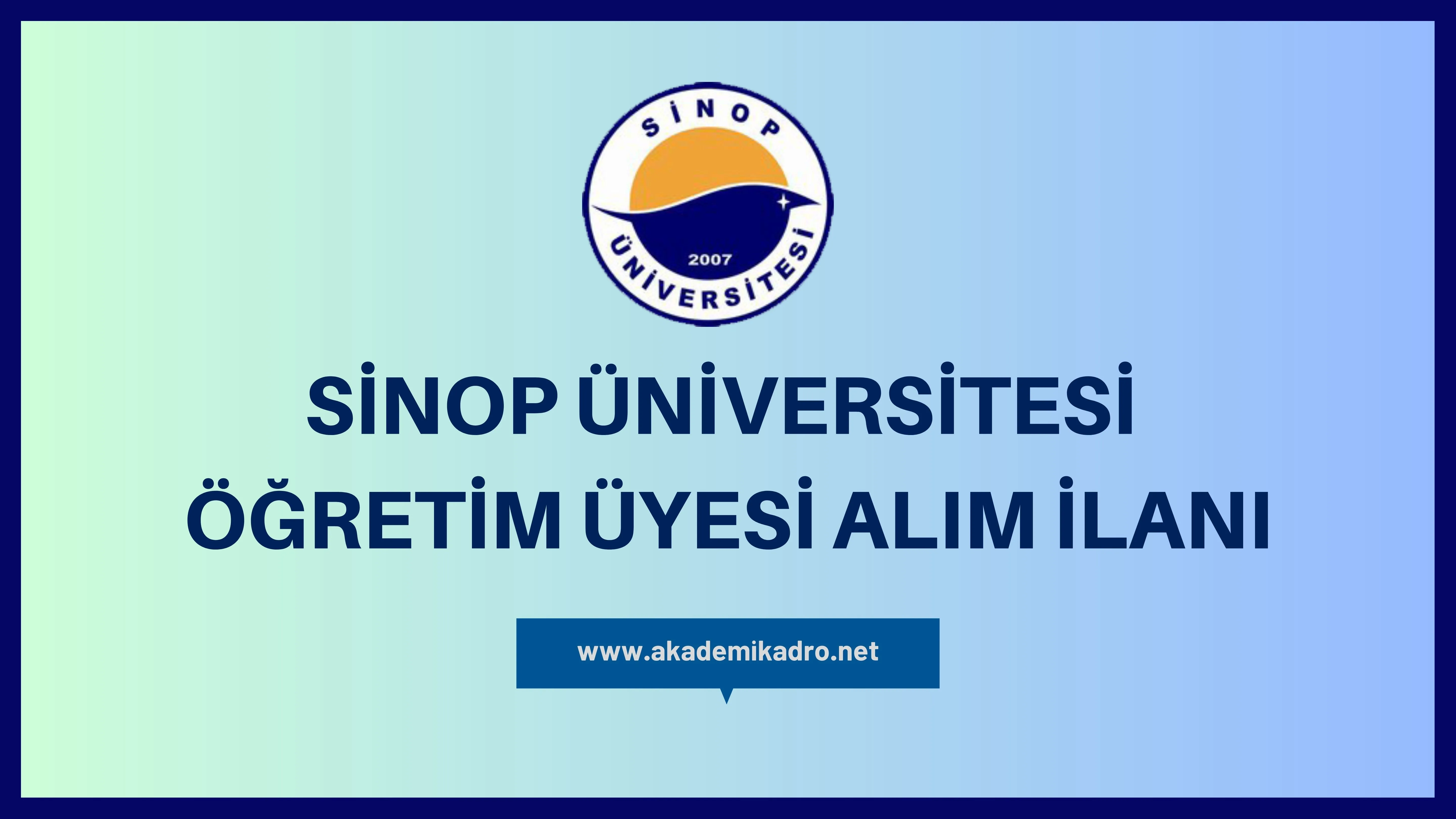Sinop Üniversitesi birçok alandan 26 öğretim üyesi alacak.