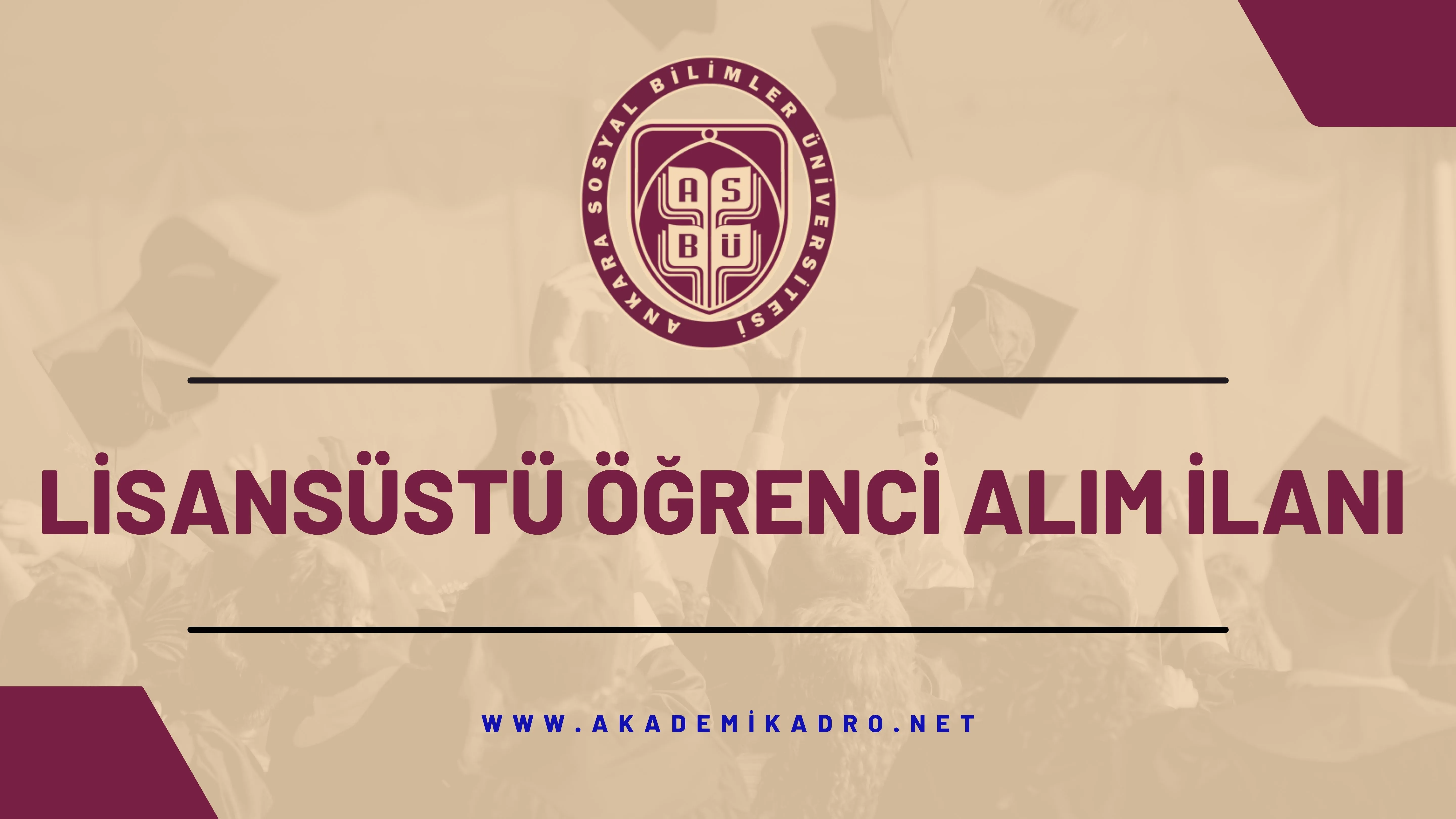 Ankara Sosyal Bilimler Üniversitesi 2024-2025 Güz döneminde lisansüstü programlara öğrenci alacaktır.