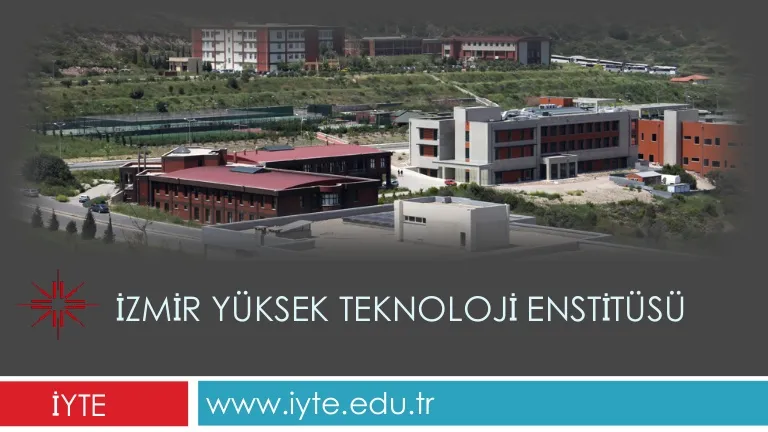 İzmir Yüksek Teknoloji Enstitüsü 2021-2022 Güz döneminde lisansüstü programlara öğrenci alacaktır.