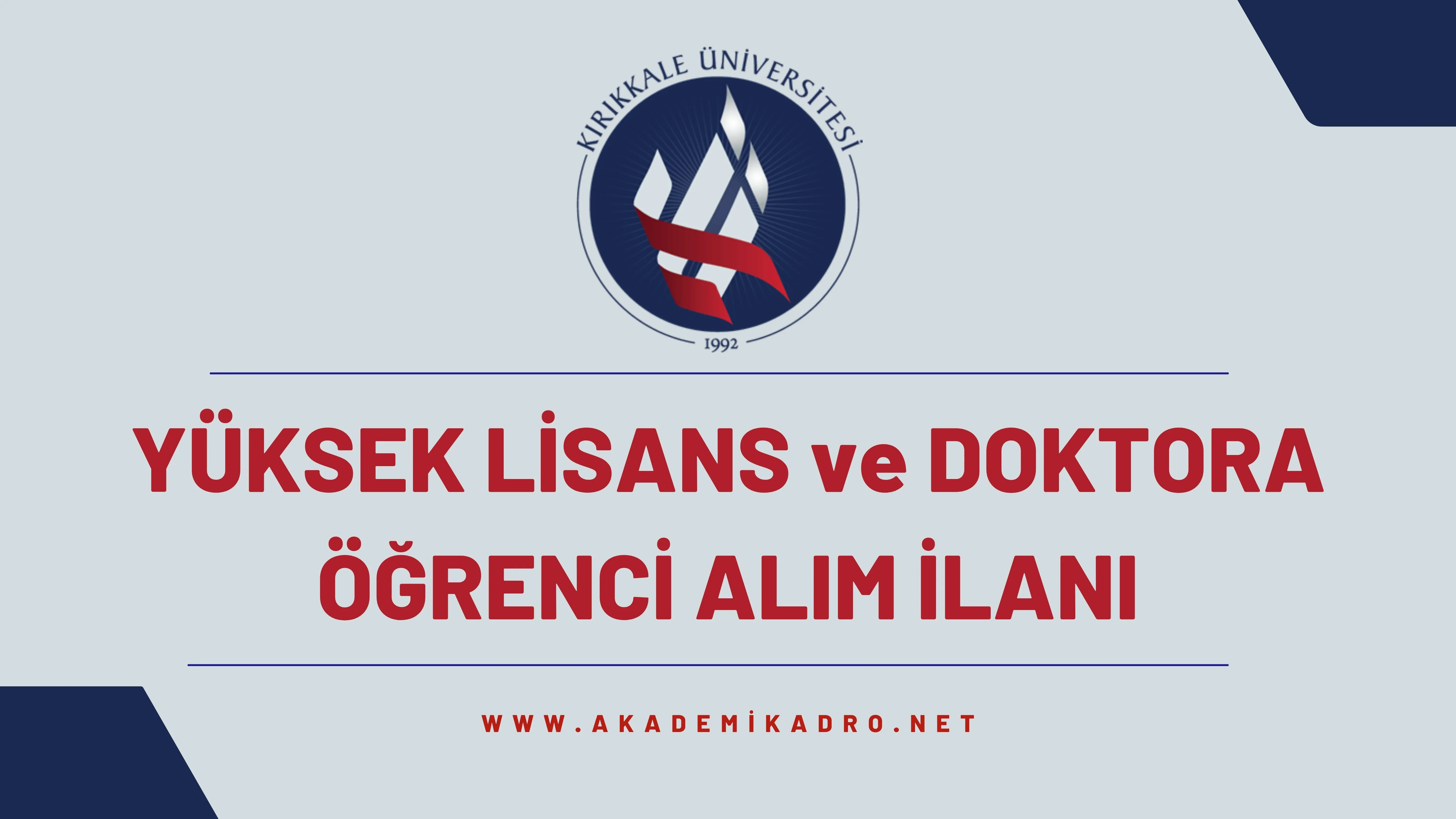 Kırıkkale Üniversitesi 2024-2025 Güz döneminde lisansüstü programlara öğrenci alacaktır.