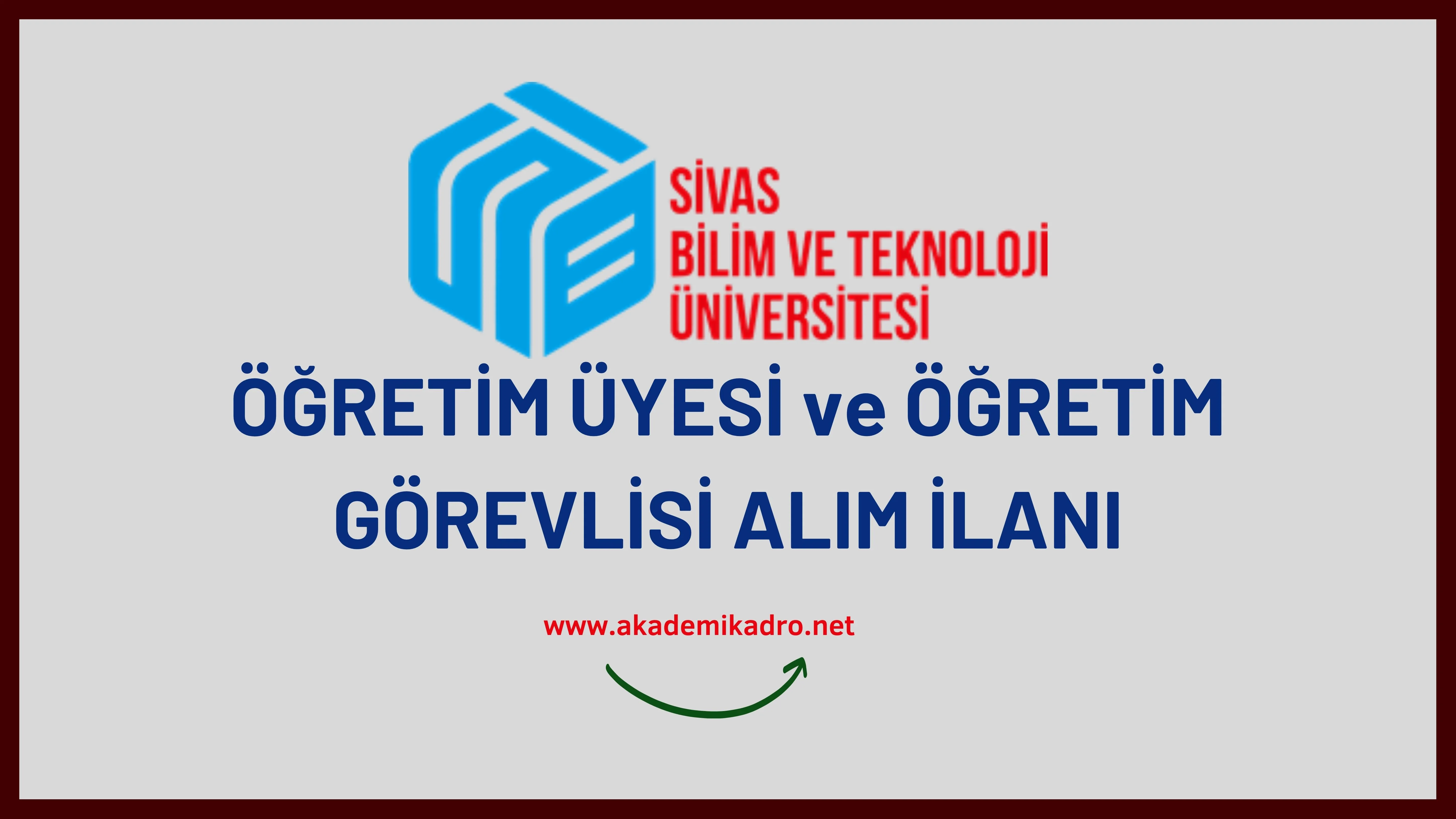 Sivas Bilim ve Teknoloji Üniversitesi 18 Öğretim üyesi ve 5 Öğretim Görevlisi alacaktır. Son başvuru tarihi 26 Eylül 2022