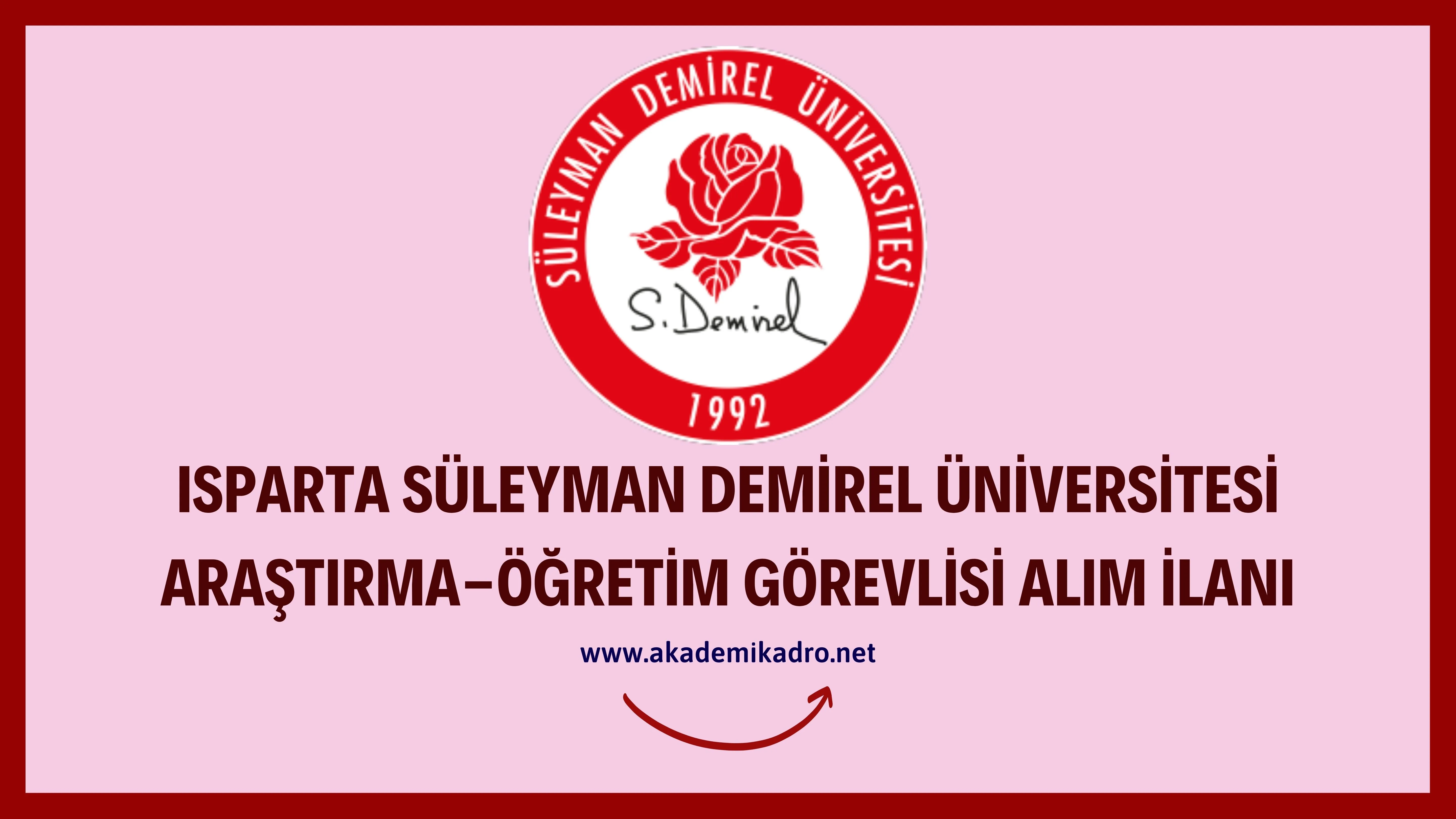 Süleyman Demirel Üniversitesi 8 Araştırma görevlisi ve 3 öğretim görevlisi alacaktır. Son başvuru tarihi 12 Aralık 2023
