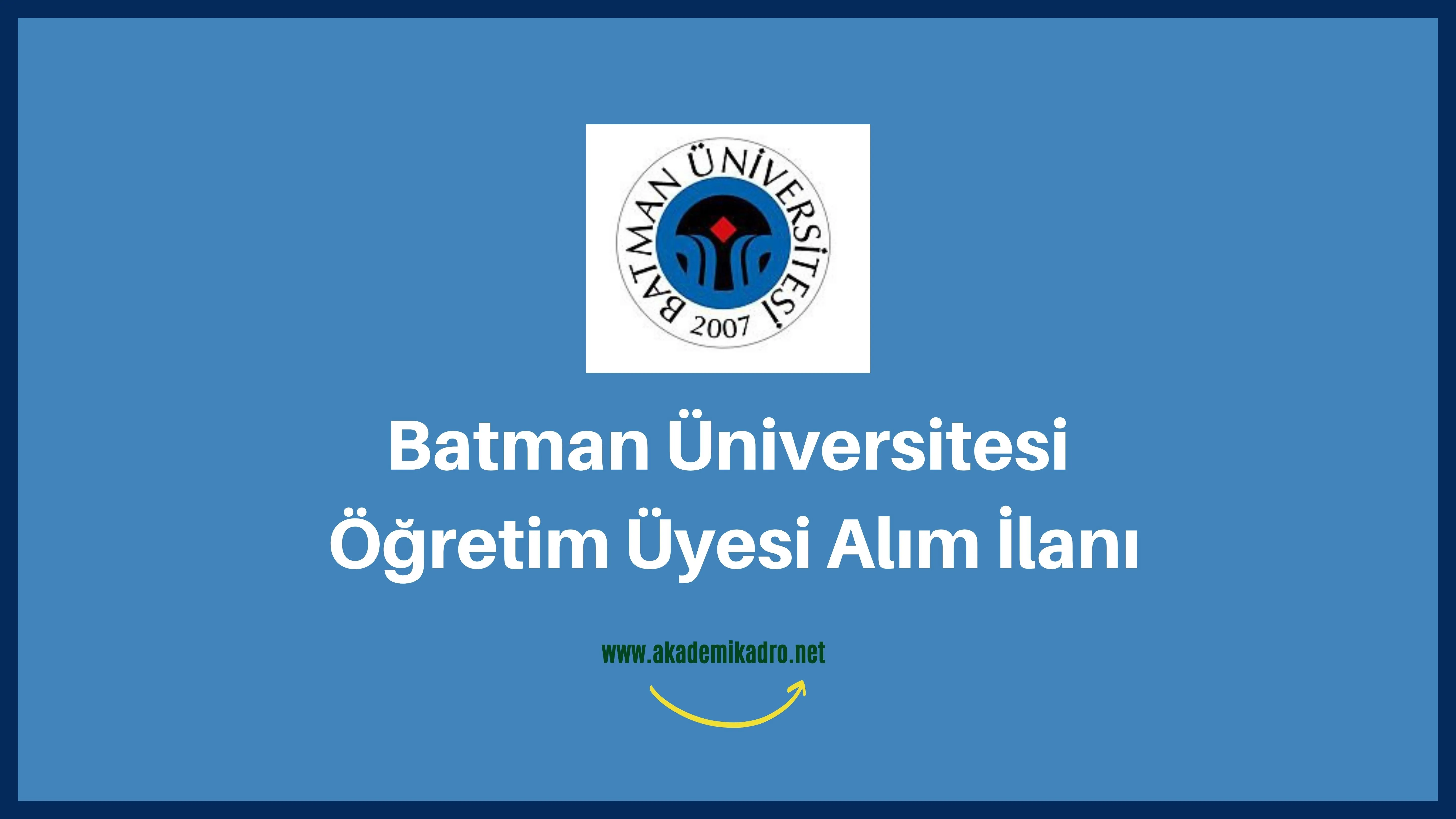 Batman Üniversitesi 11 akademik personel alacak