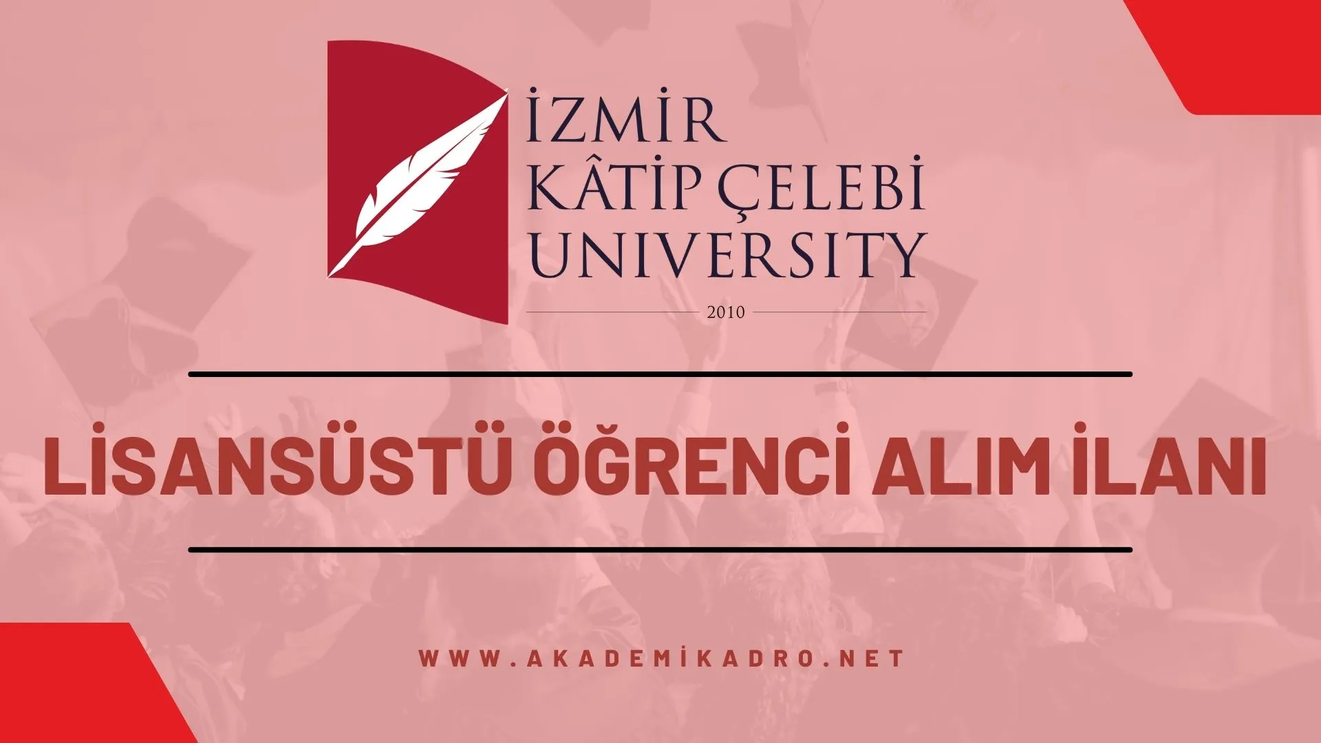 İzmir Katip Çelebi Üniversitesi 2022-2023 bahar döneminde lisansüstü programlara öğrenci alacaktır.
