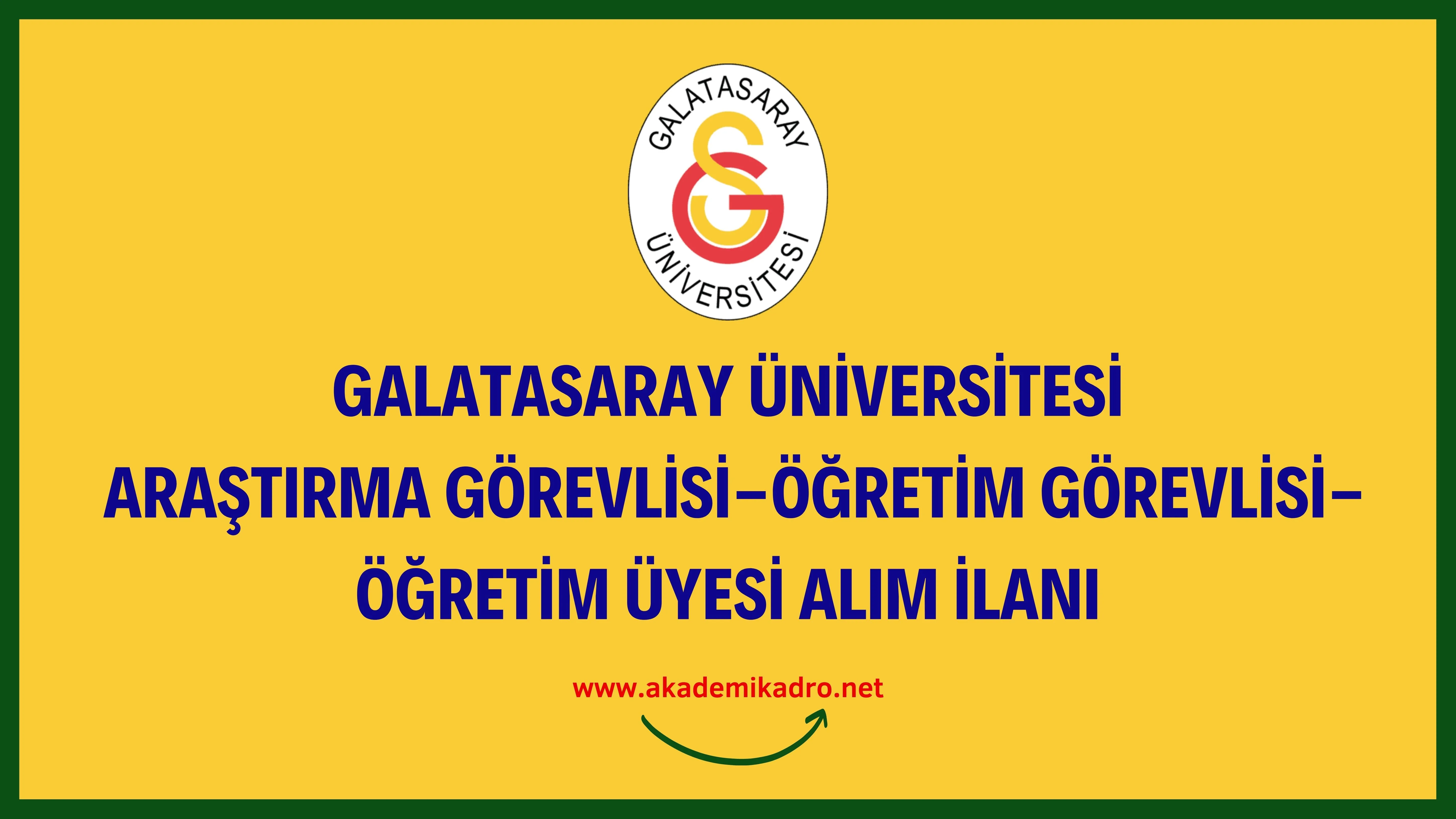 Galatasaray Üniversitesi Öğretim görevlisi, 7 Araştırma görevlisi ve çeşitli branşlarda 10 Öğretim üyesi alacak. Son başvuru tarihi 10 Ocak 2023.