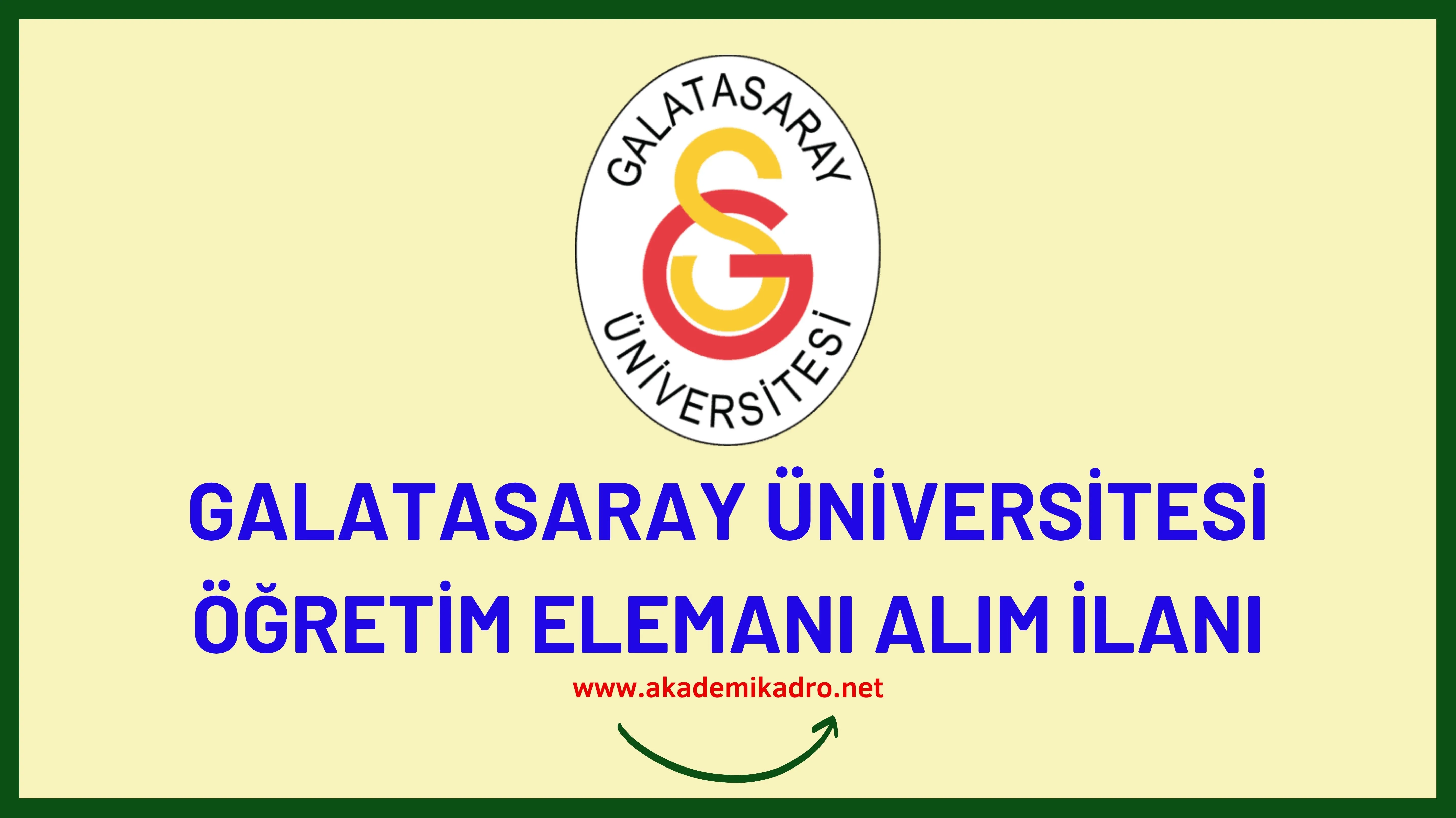 Galatasaray Üniversitesi 6 Araştırma Görevlisi ve 2 Öğretim Görevlisi alacaktır. Son başvuru tarihi 11 Ekim 2022.