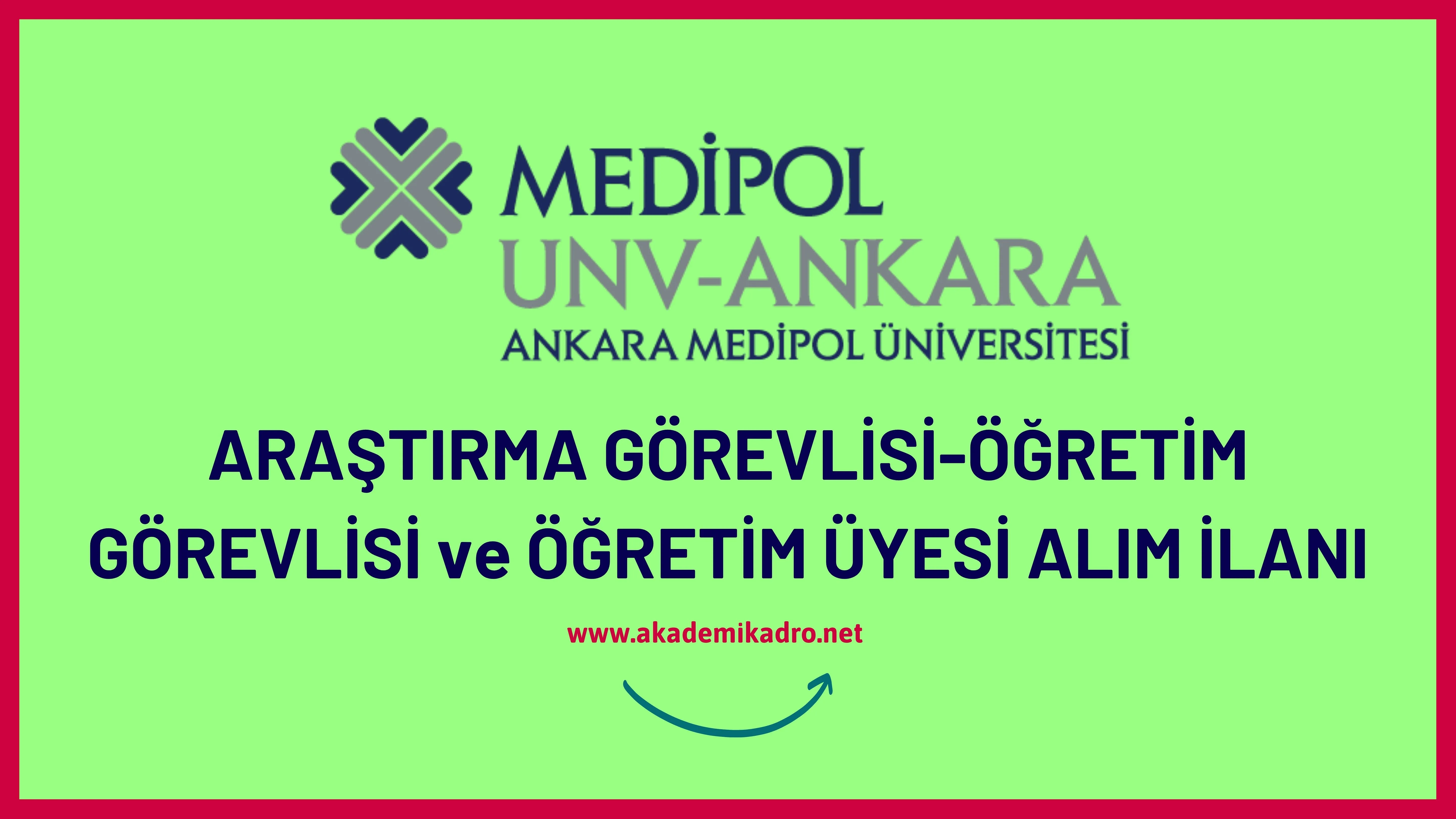 Ankara Medipol Üniversitesi 10 Öğretim Görevlisi, 11 Araştırma görevlisi ve 40 öğretim üyesi alacaktır.
