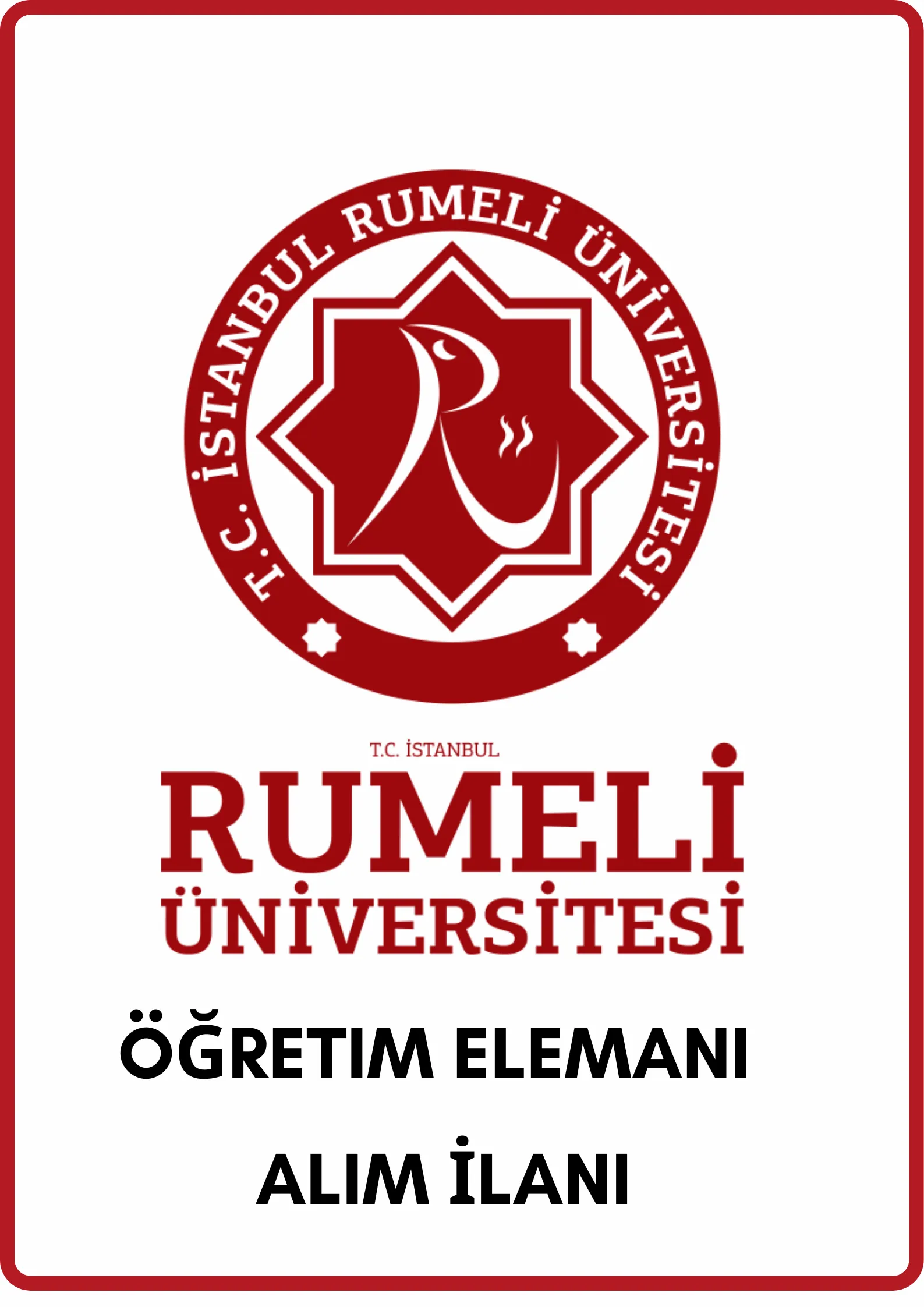 İstanbul Rumeli Üniversitesi Öğretim görevlisi ve çeşitli branşlarda 8 Öğretim üyesi alacak.