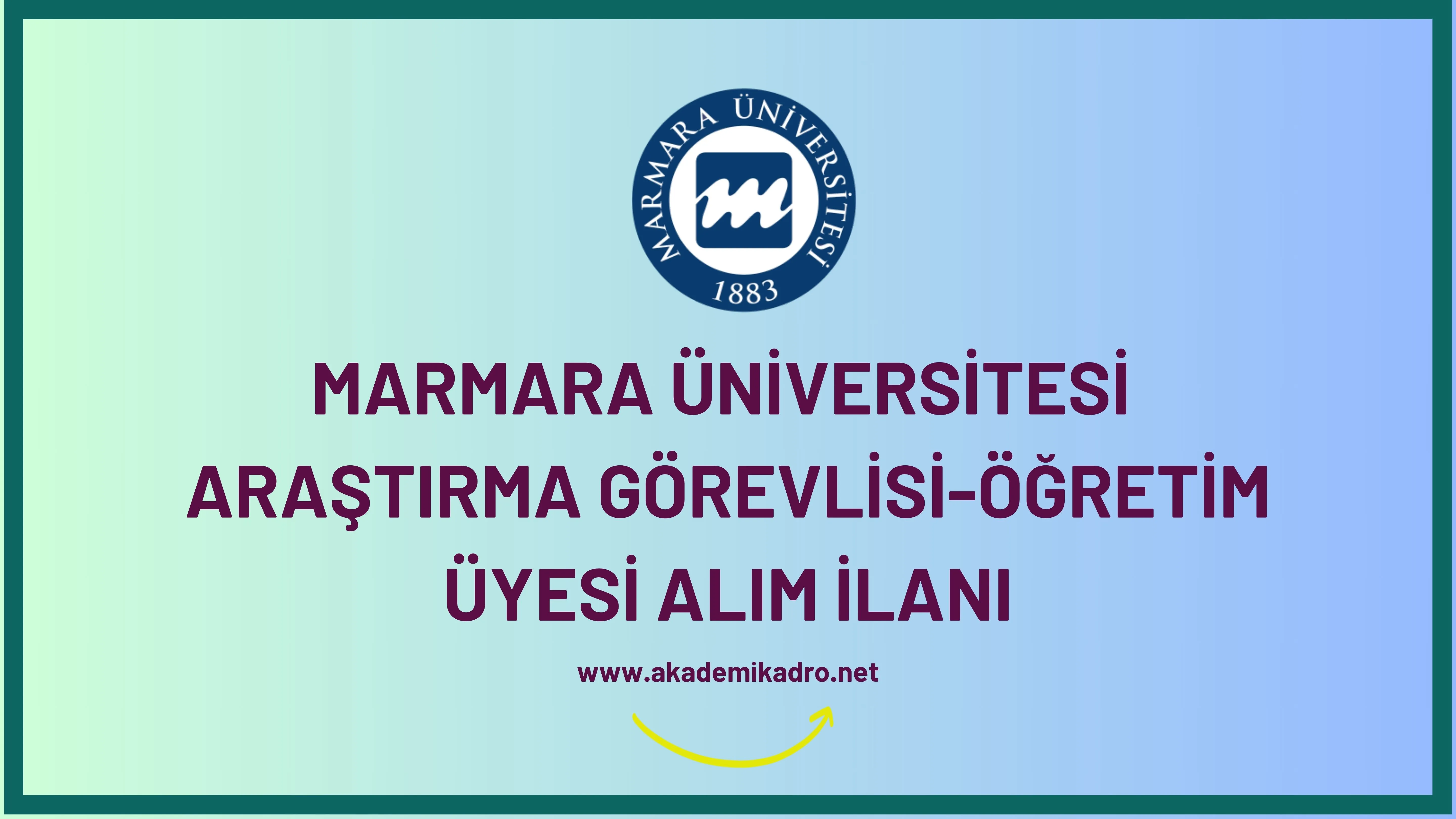 Marmara Üniversitesi 2 Araştırma görevlisi ve 10 öğretim üyesi alacaktır. Son başvuru tarihi 01 Kasım 2023