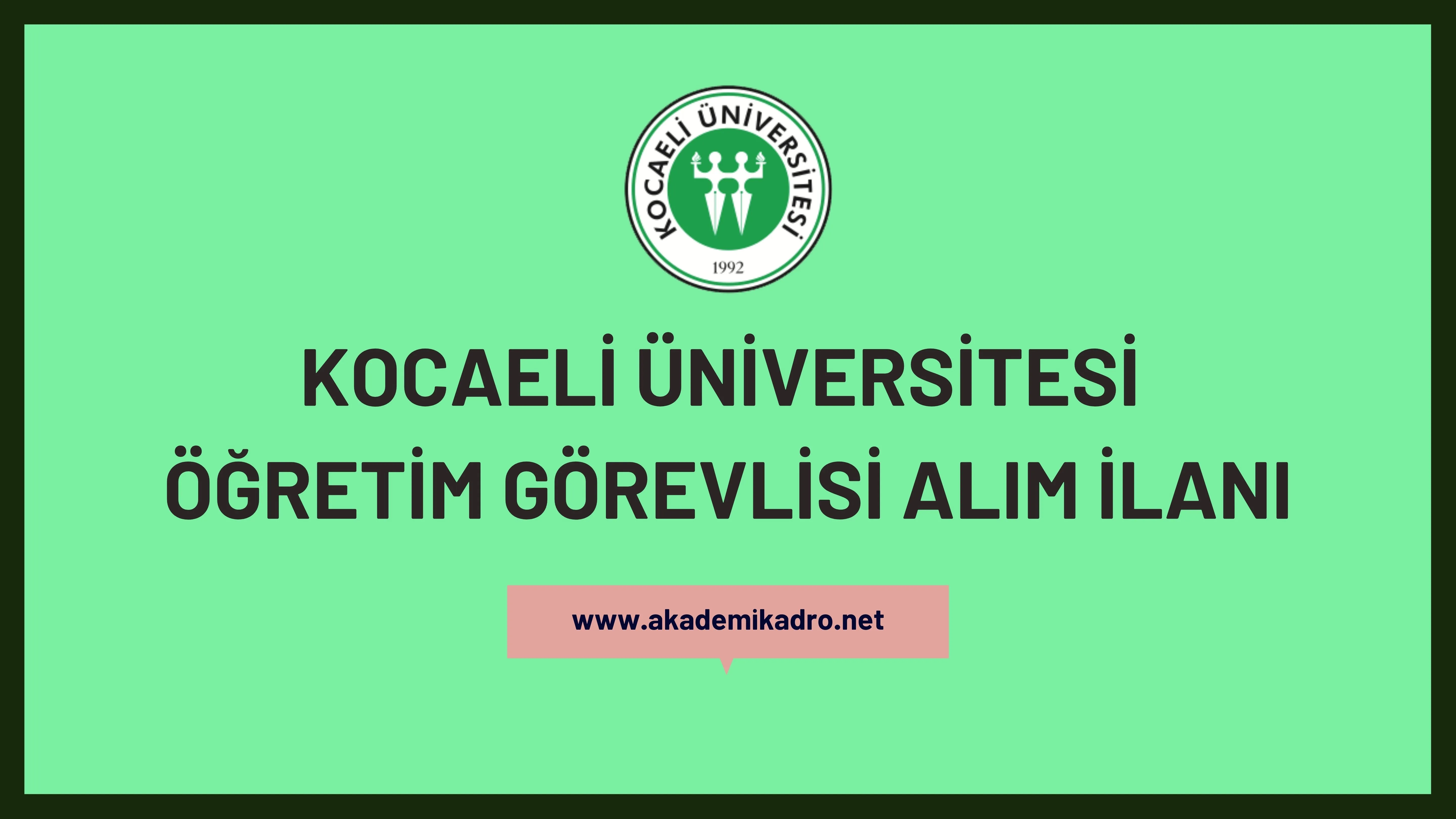 Kocaeli Üniversitesi 8 Öğretim görevlisi alacaktır. Son başvuru tarihi 13 Kasım 2023.