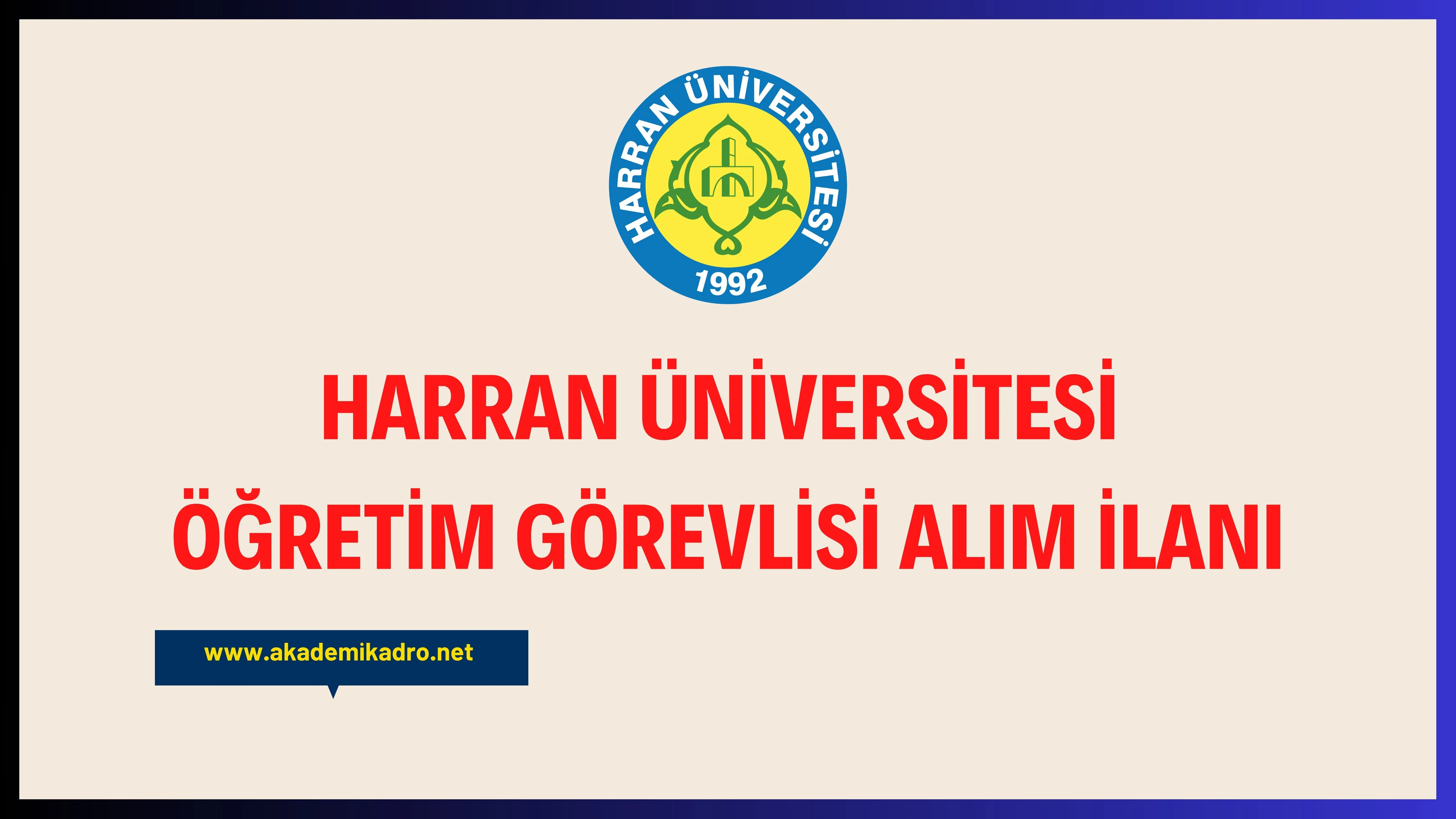 Harran Üniversitesi 3 öğretim görevlisi alacak.
