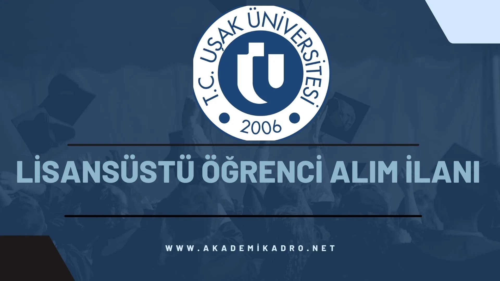 Uşak Üniversitesi 2023-2024 bahar döneminde lisansüstü programlara öğrenci alacaktır.