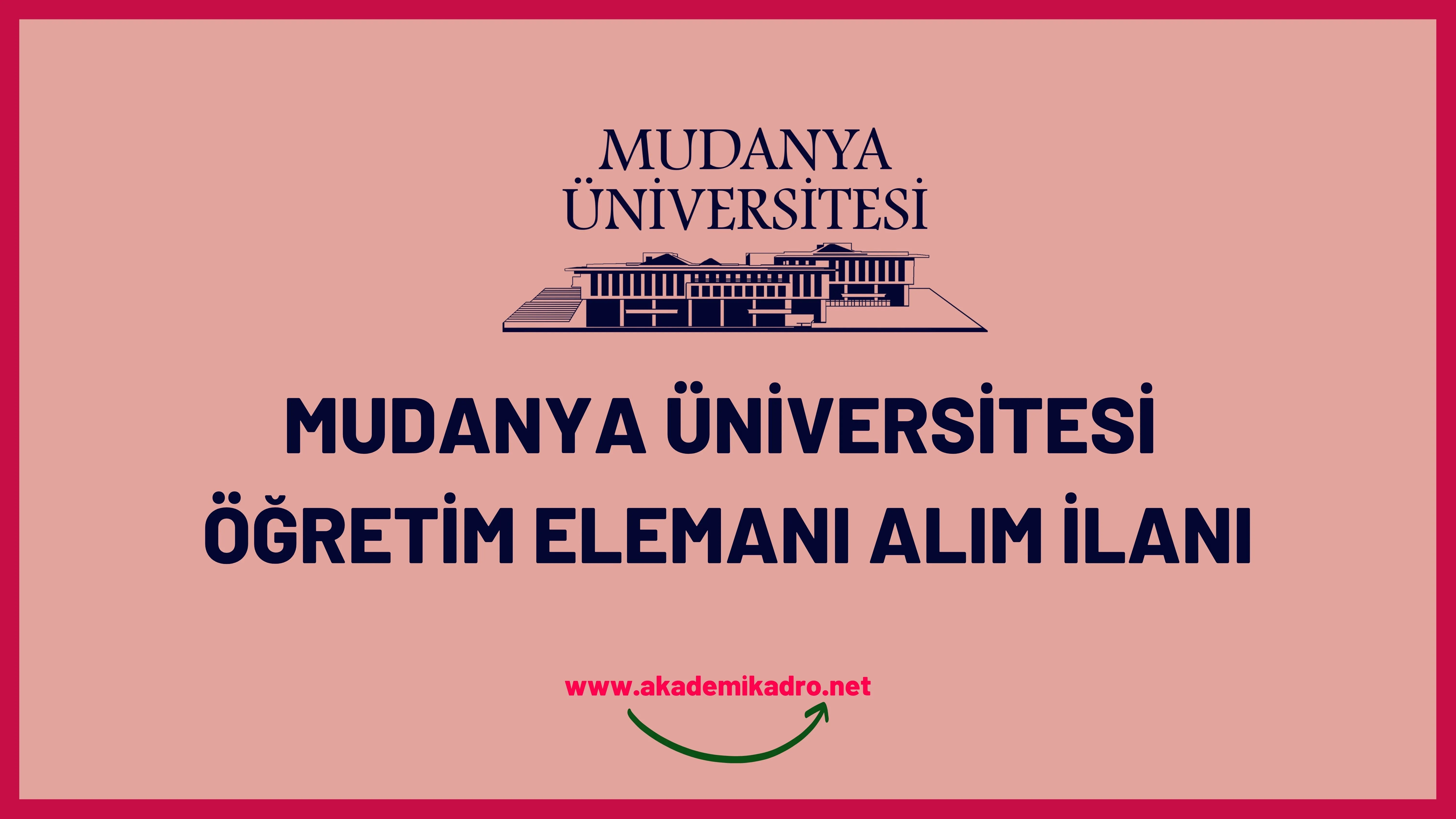 Mudanya Üniversitesi Araştırma görevlisi ve öğretim üyesi olmak üzere 12 öğretim elemanı alacak.