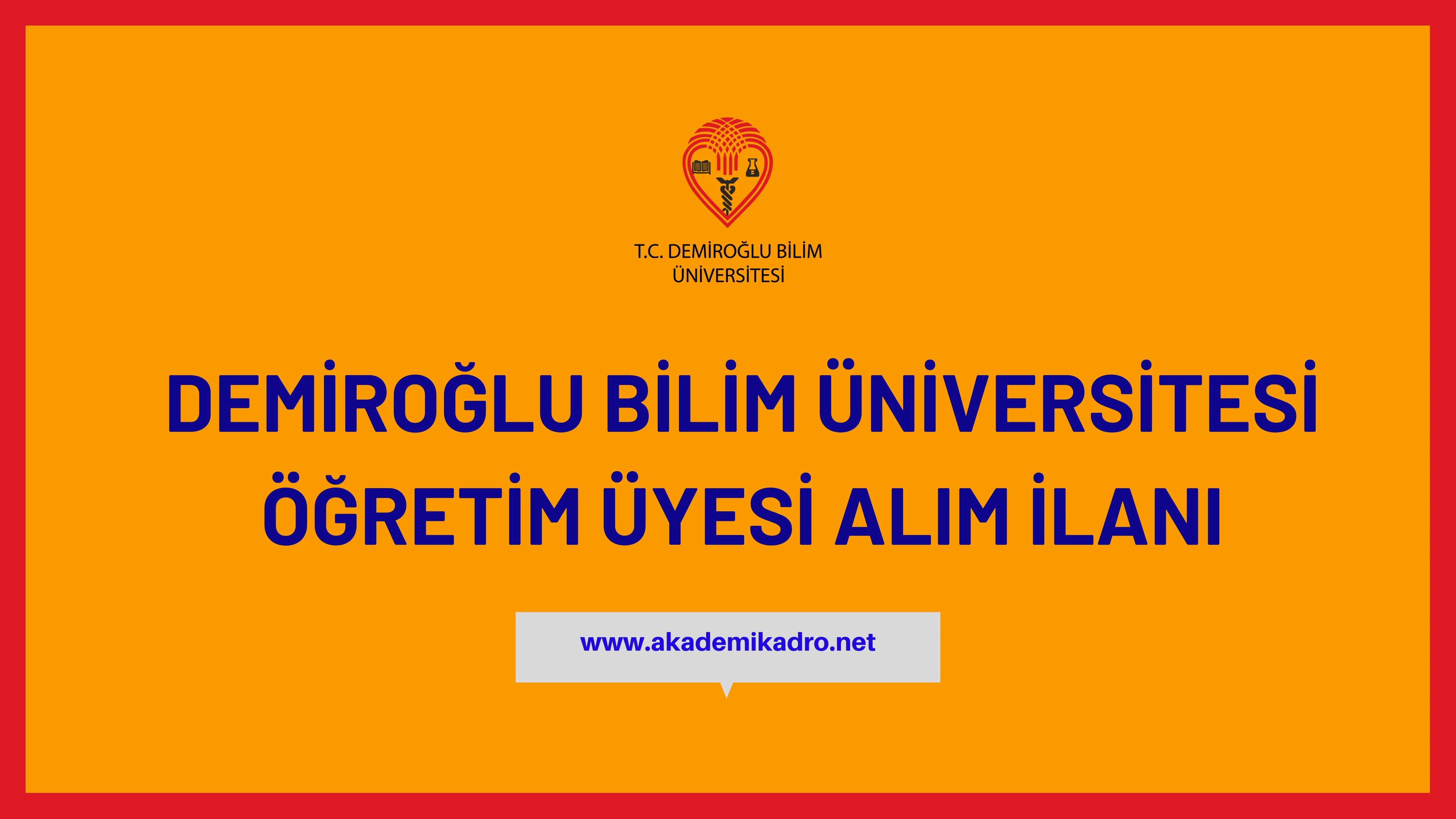 Demiroğlu Bilim Üniversitesi 7 akademik personel alacak.