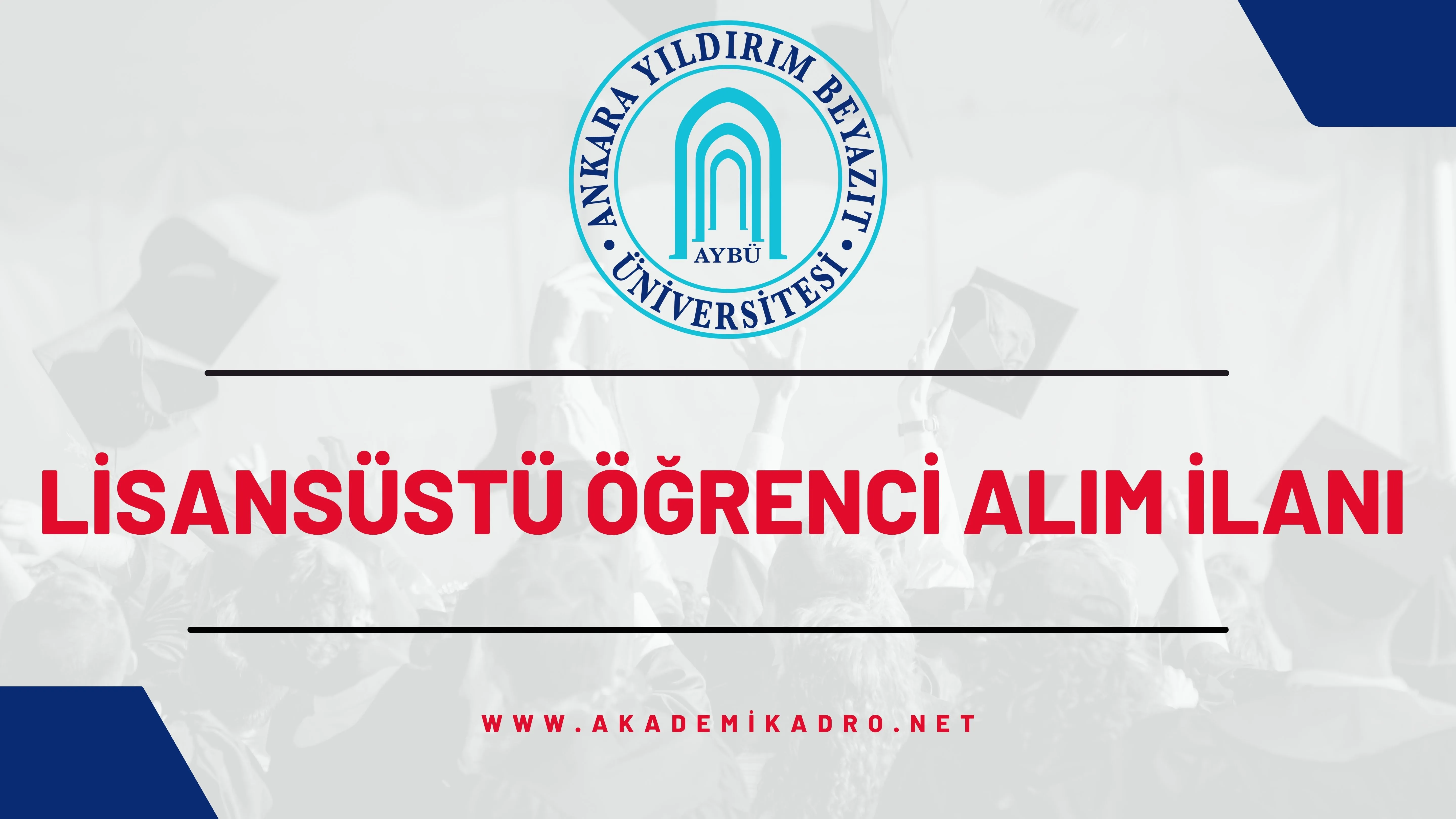 Ankara Yıldırım Beyazıt Üniversitesi 2023-2024 bahar döneminde lisansüstü programlara öğrenci alacaktır.