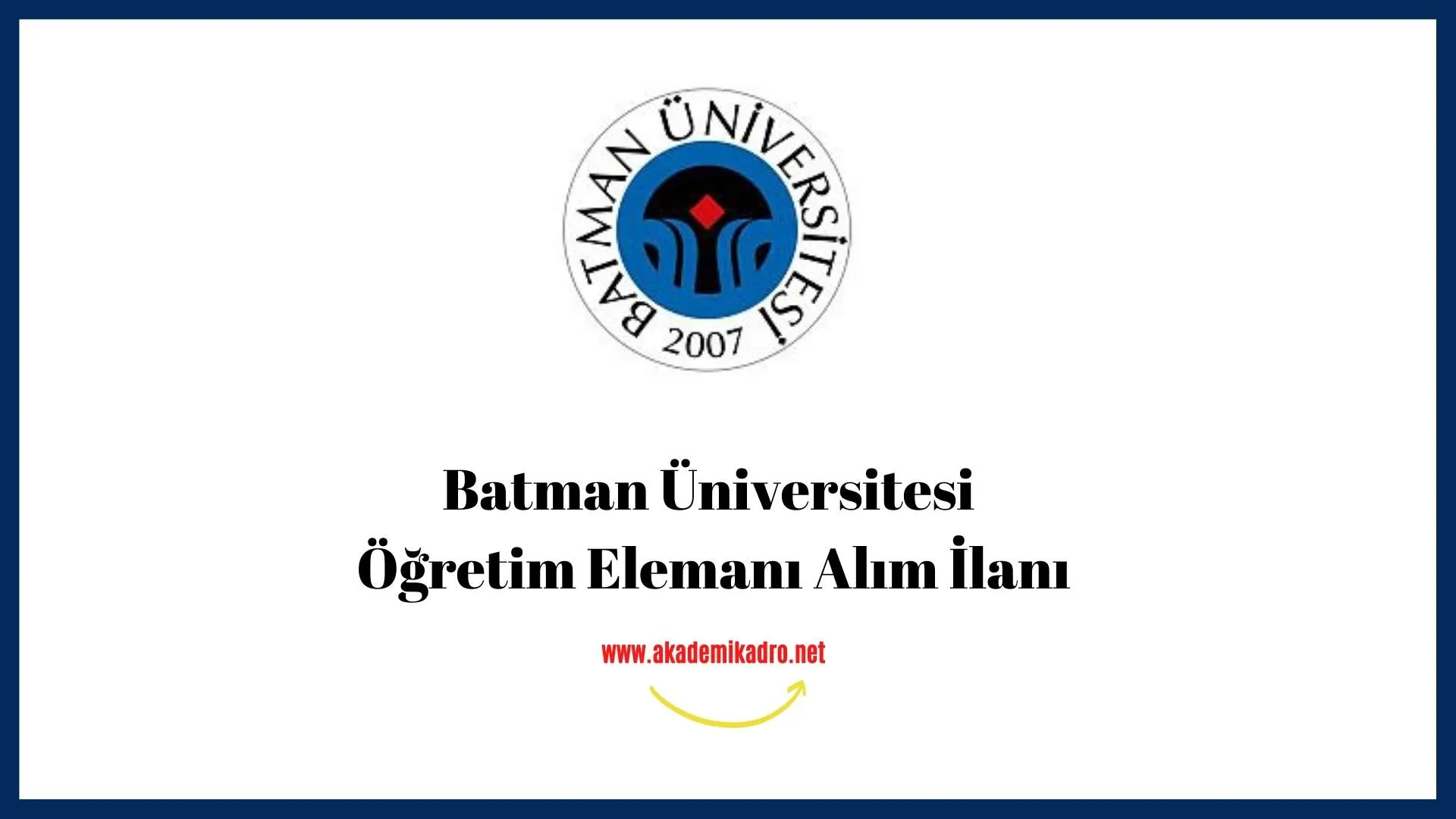 Batman Üniversitesi Araştırma görevlisi, 3 Öğretim görevlisi ve 6 Öğretim üyesi alacak. Son başvuru tarihi 5 Eylül 2022.
