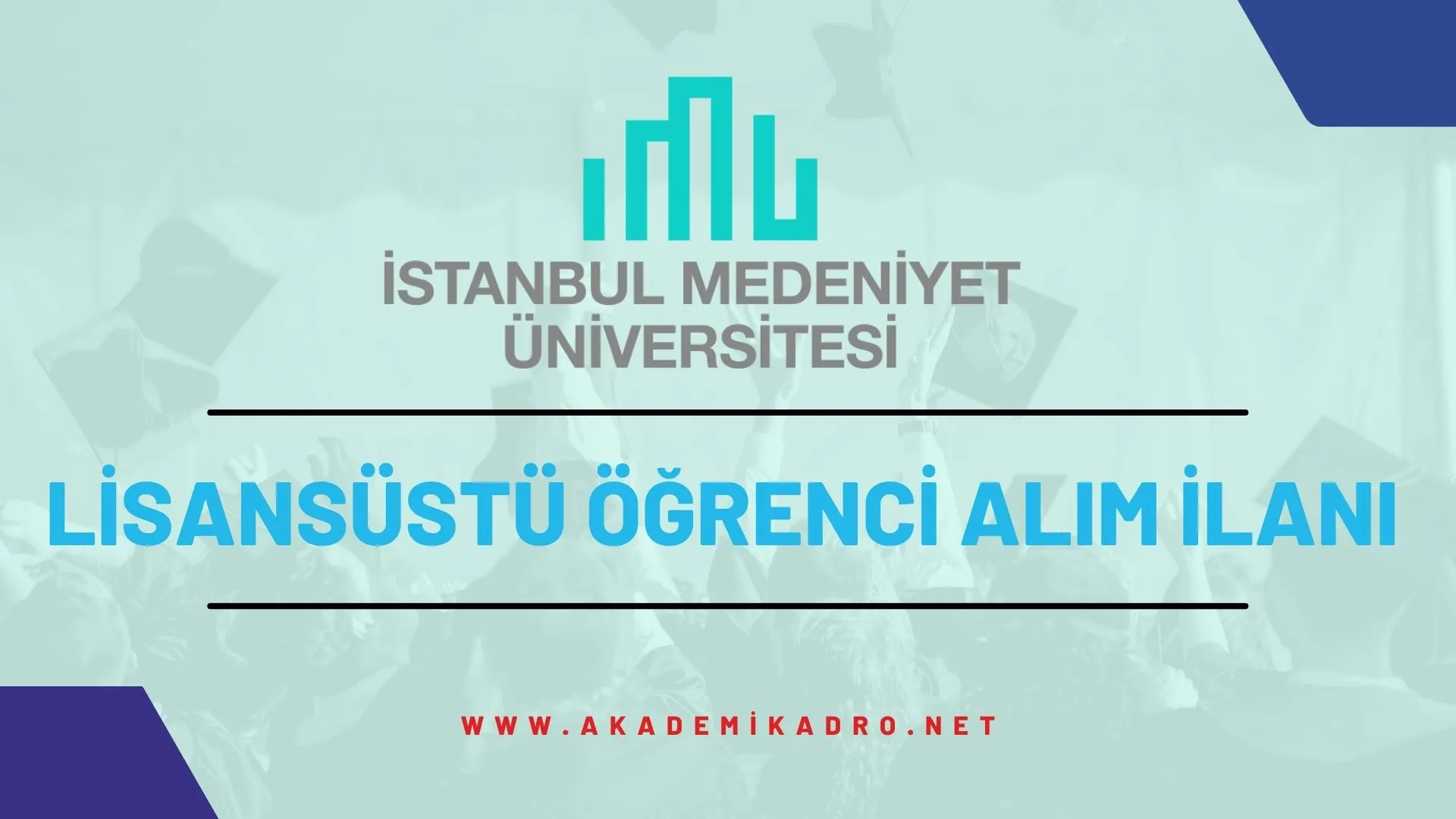 İstanbul Medeniyet Üniversitesi 2024-2025 Güz döneminde lisansüstü programlara öğrenci alacaktır.