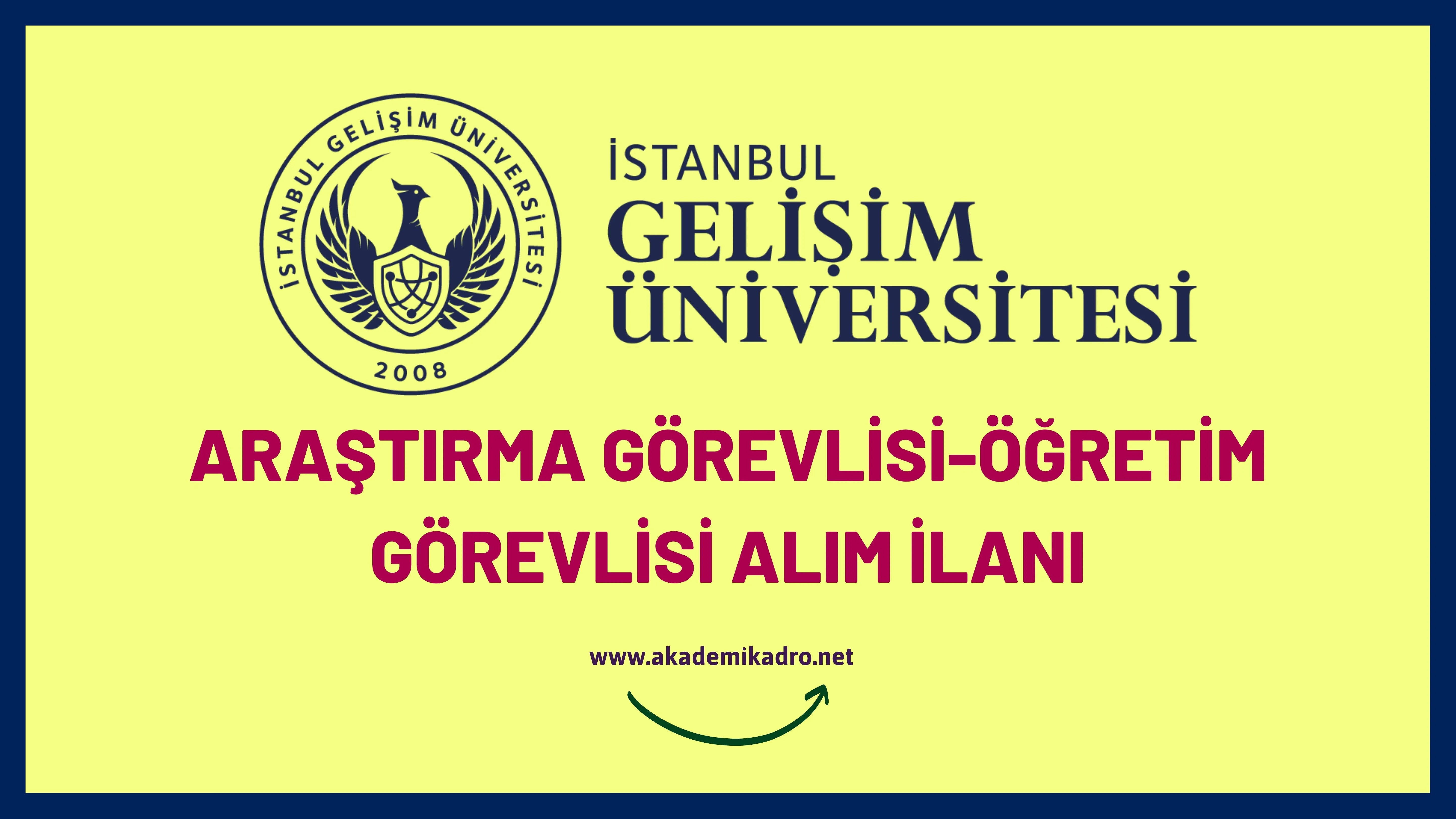 İstanbul Gelişim Üniversitesi 14 Araştırma görevlisi, 12 öğretim görevlisi ve çok sayıda akademik personel alacaktır.