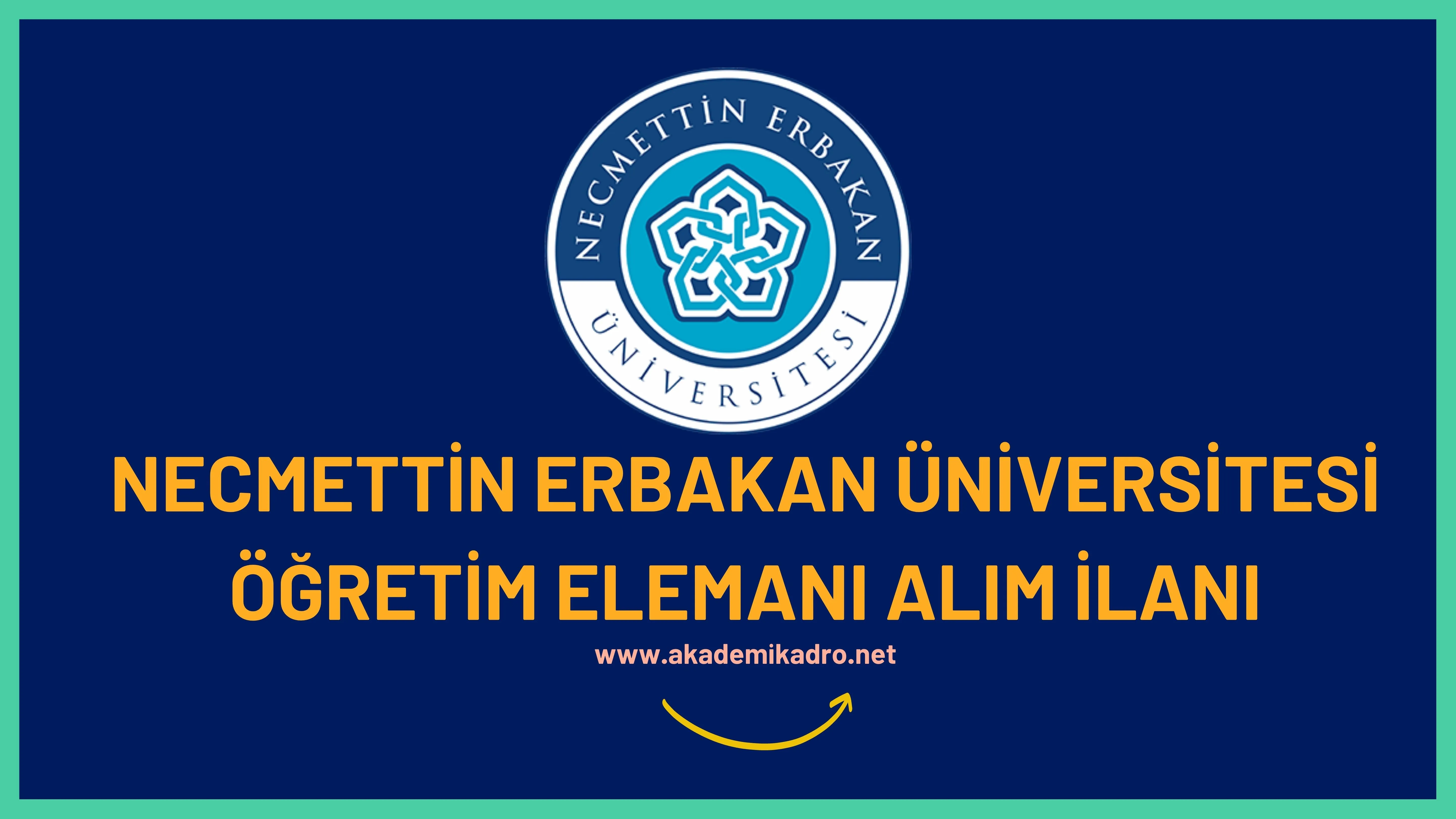 Necmettin Erbakan Üniversitesi 3 Öğretim Görevlisi ve Araştırma görevlisi alacaktır. Son başvuru tarihi 20 Ekim 2022