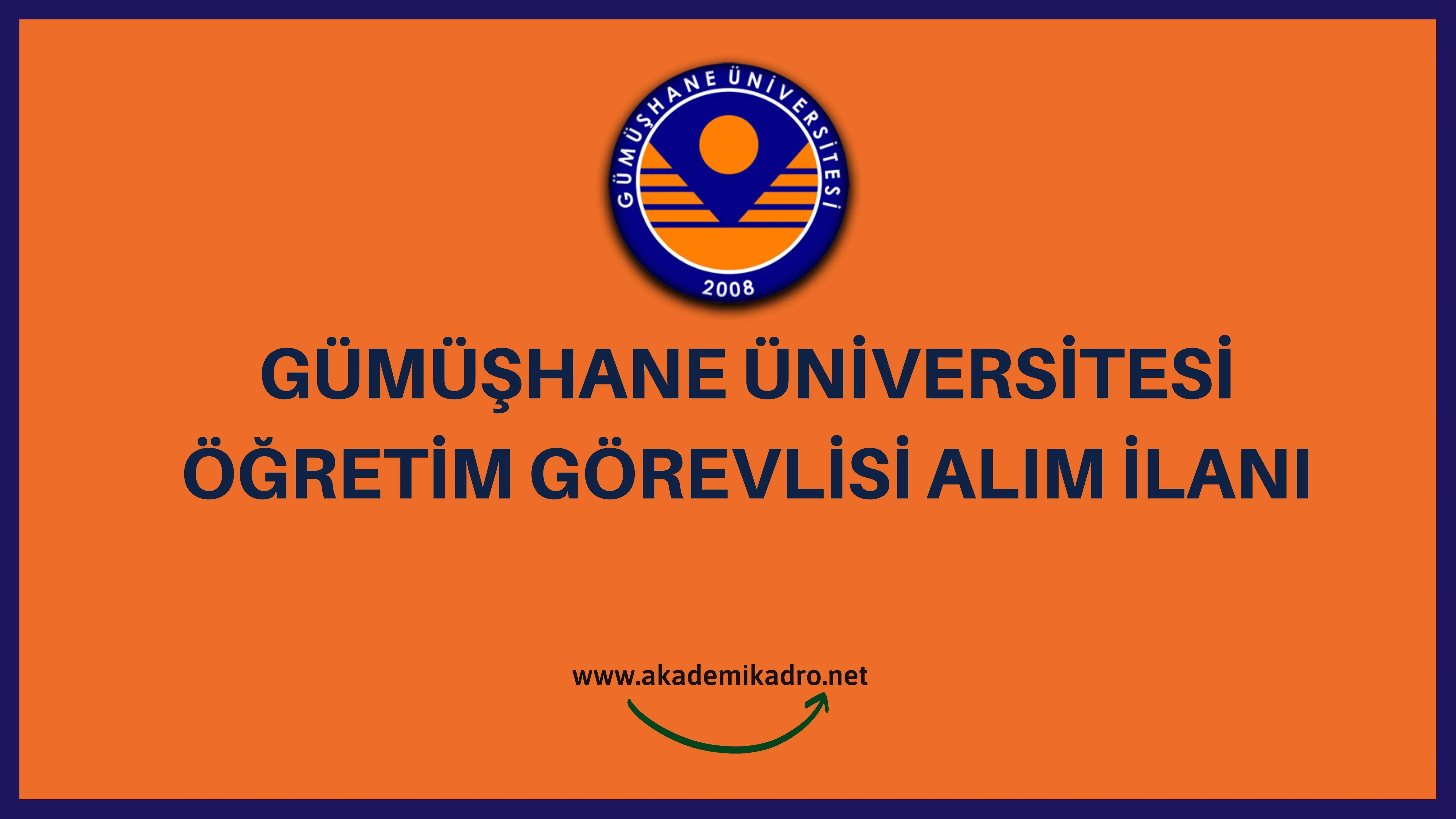 Gümüşhane Üniversitesi 5 Öğretim görevlisi alacak, son başvuru tarihi 29 mayıs 2023.