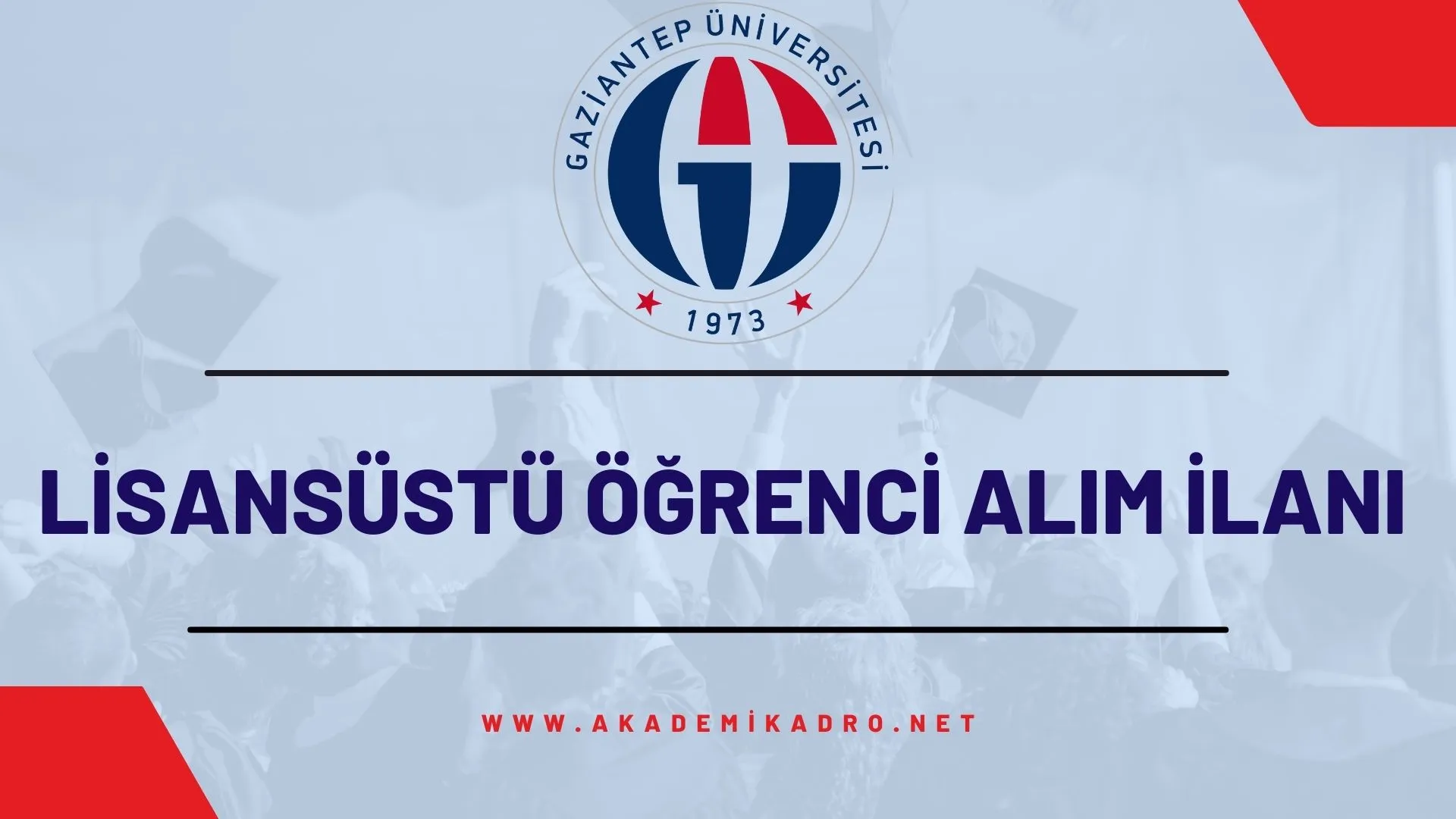 Gaziantep Üniversitesi 2023-2024 Güz döneminde Lisansüstü programlara öğrenci alacaktır.