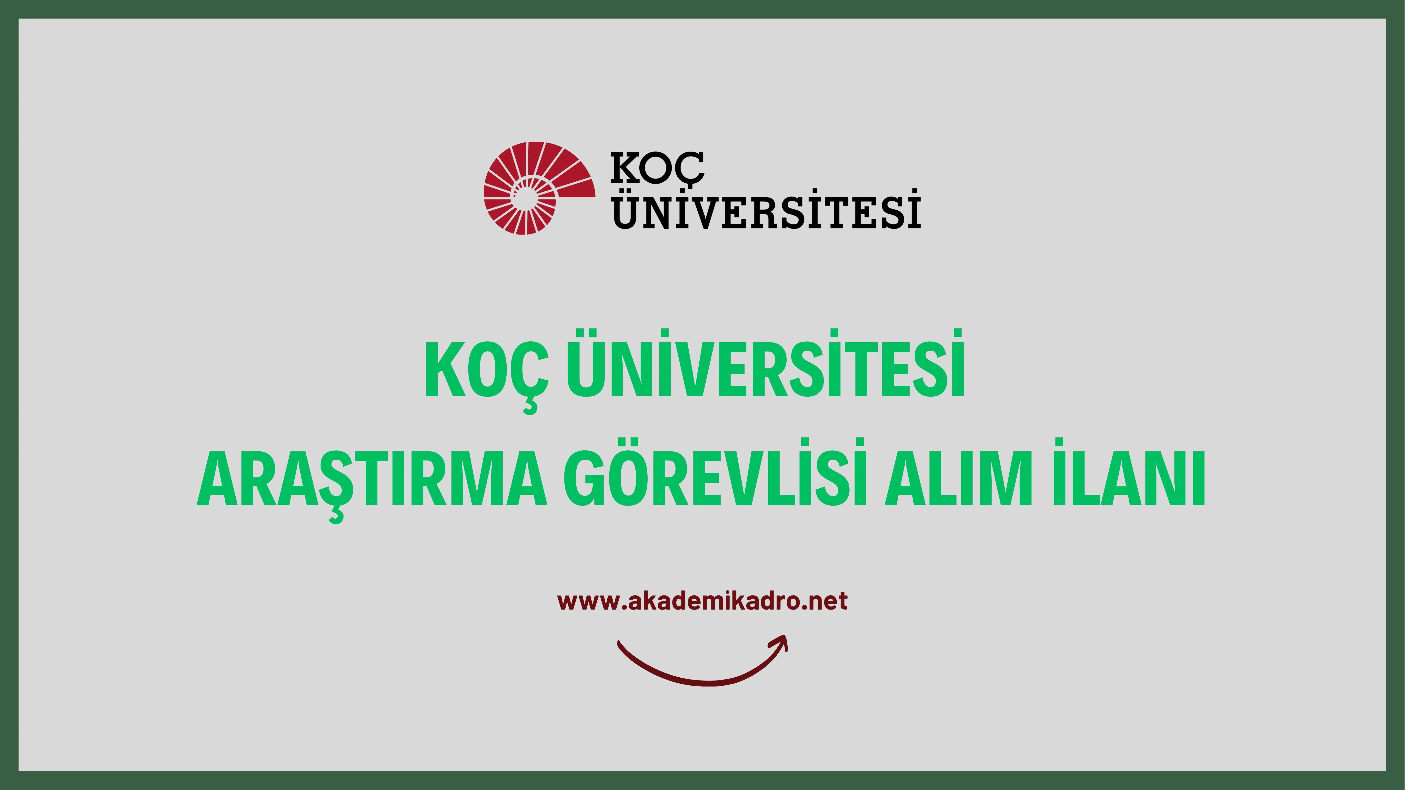 Koç Üniversitesi çeşitli branşlarda 7 Araştırma görevlisi alacak.