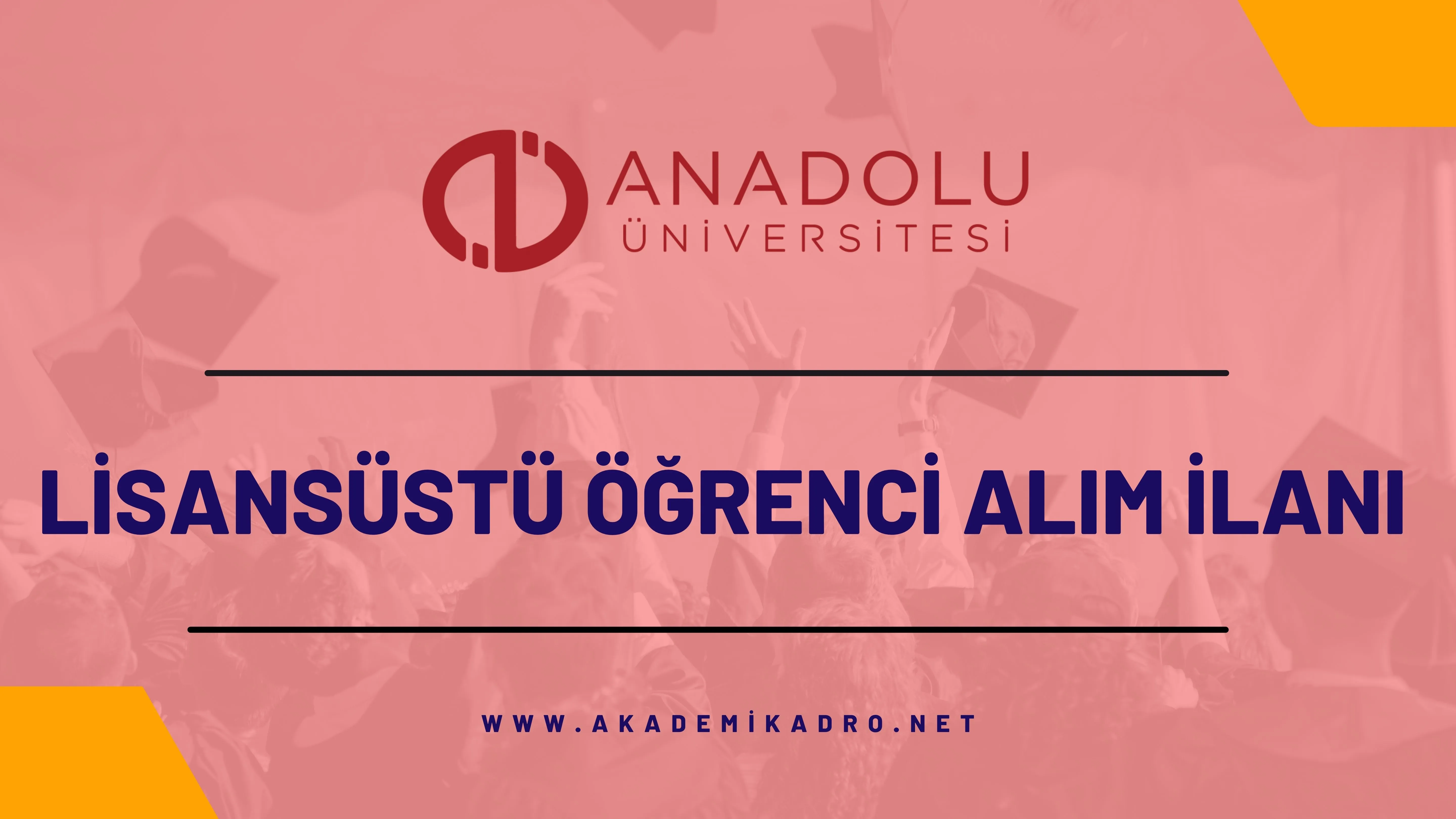 Anadolu Üniversitesi 2024-2025 Güz döneminde lisansüstü programlara öğrenci alacaktır.