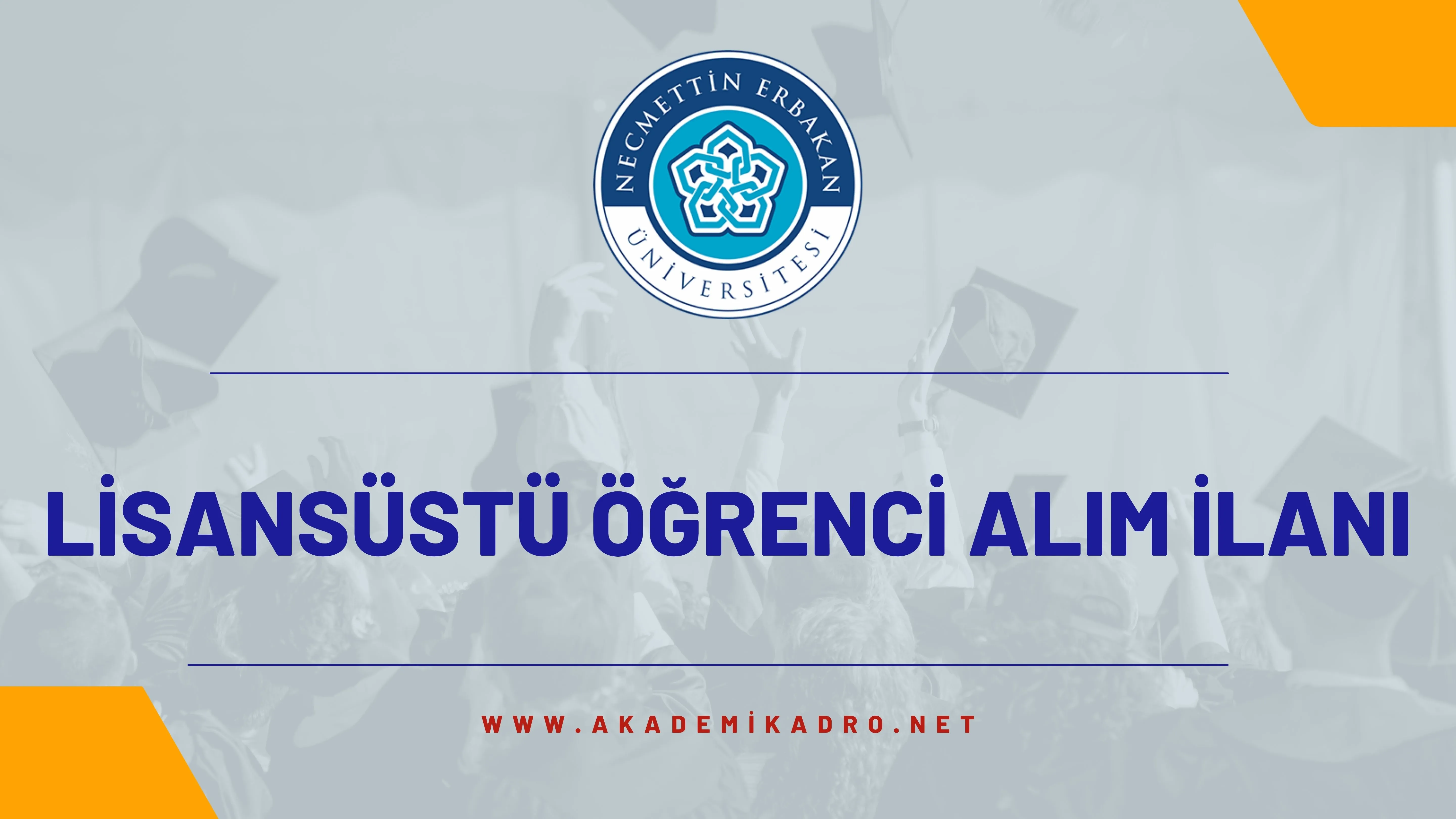 Konya Necmettin Erbakan Üniversitesi Sosyal Bilimler Enstitüsü Öğrenci Alım İlanı yayımlandı.
