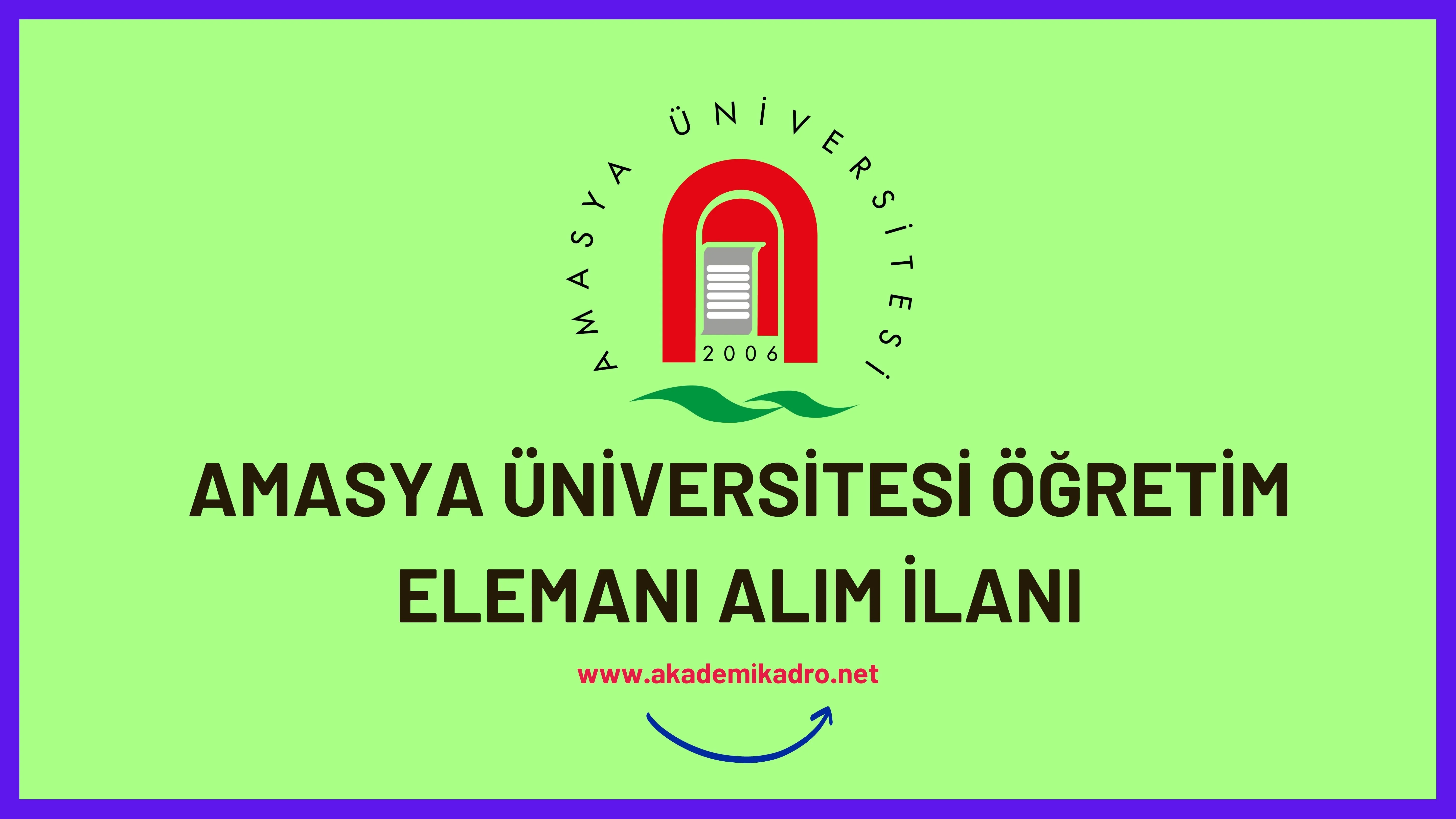 Amasya Üniversitesi 26 Öğretim üyesi ve 3 Öğretim görevlisi alacaktır. Son başvuru tarihi 19 Ekim 2022