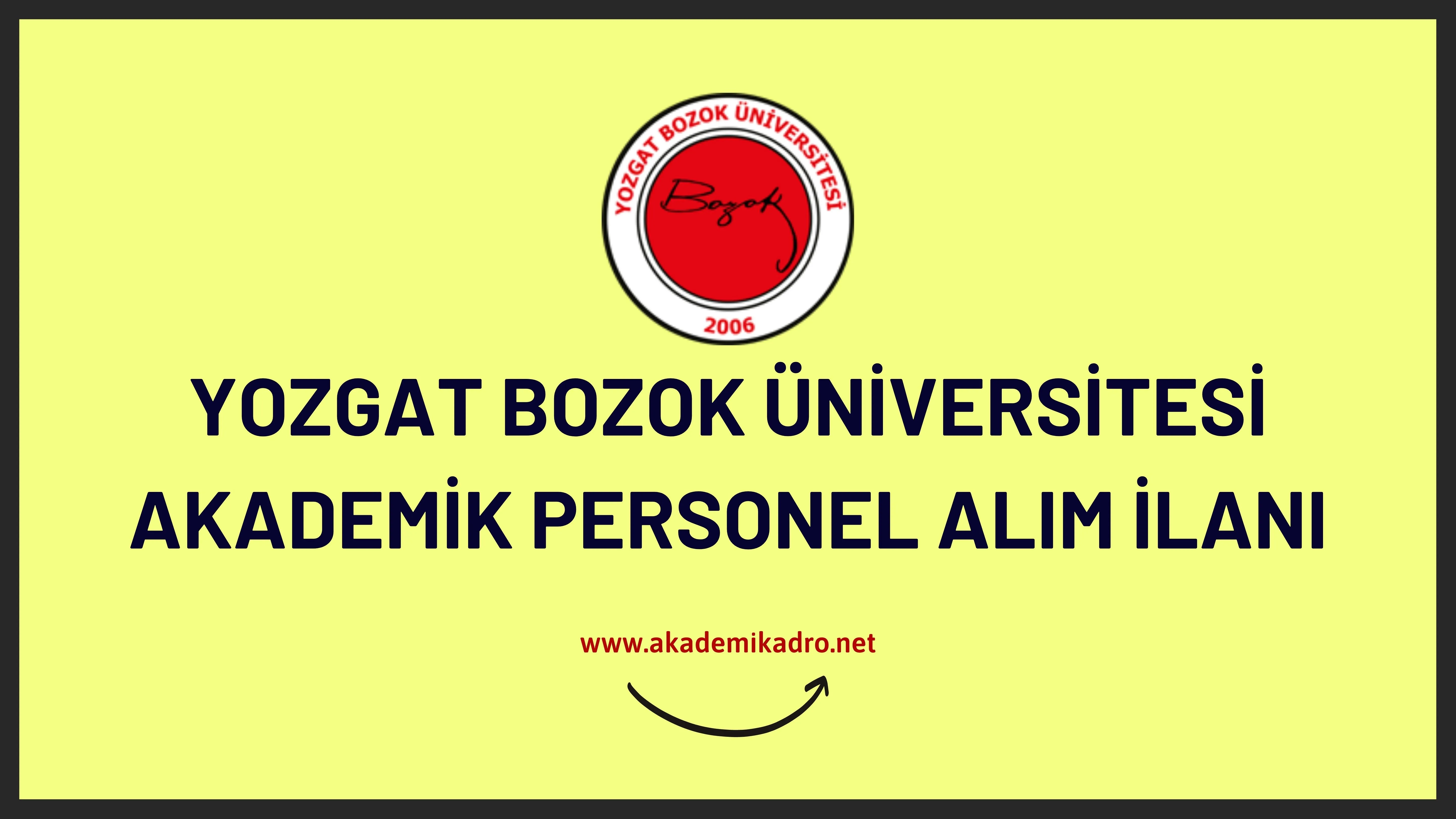 Yozgat Bozok Üniversitesi birçok alandan 39 akademik personel alacak.