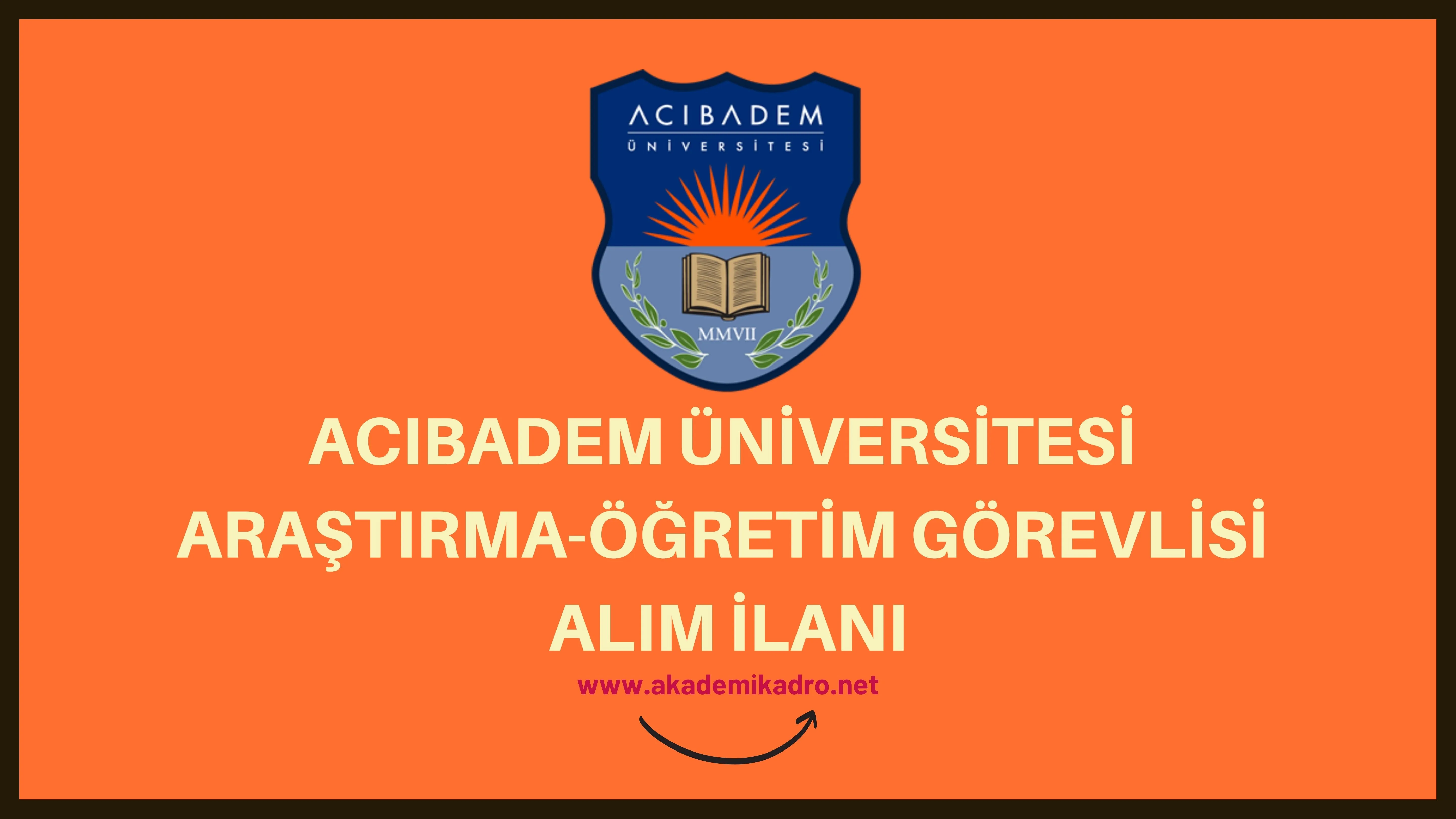 Acıbadem Mehmet Ali Aydınlar Üniversitesi Araştırma görevlisi alacak.