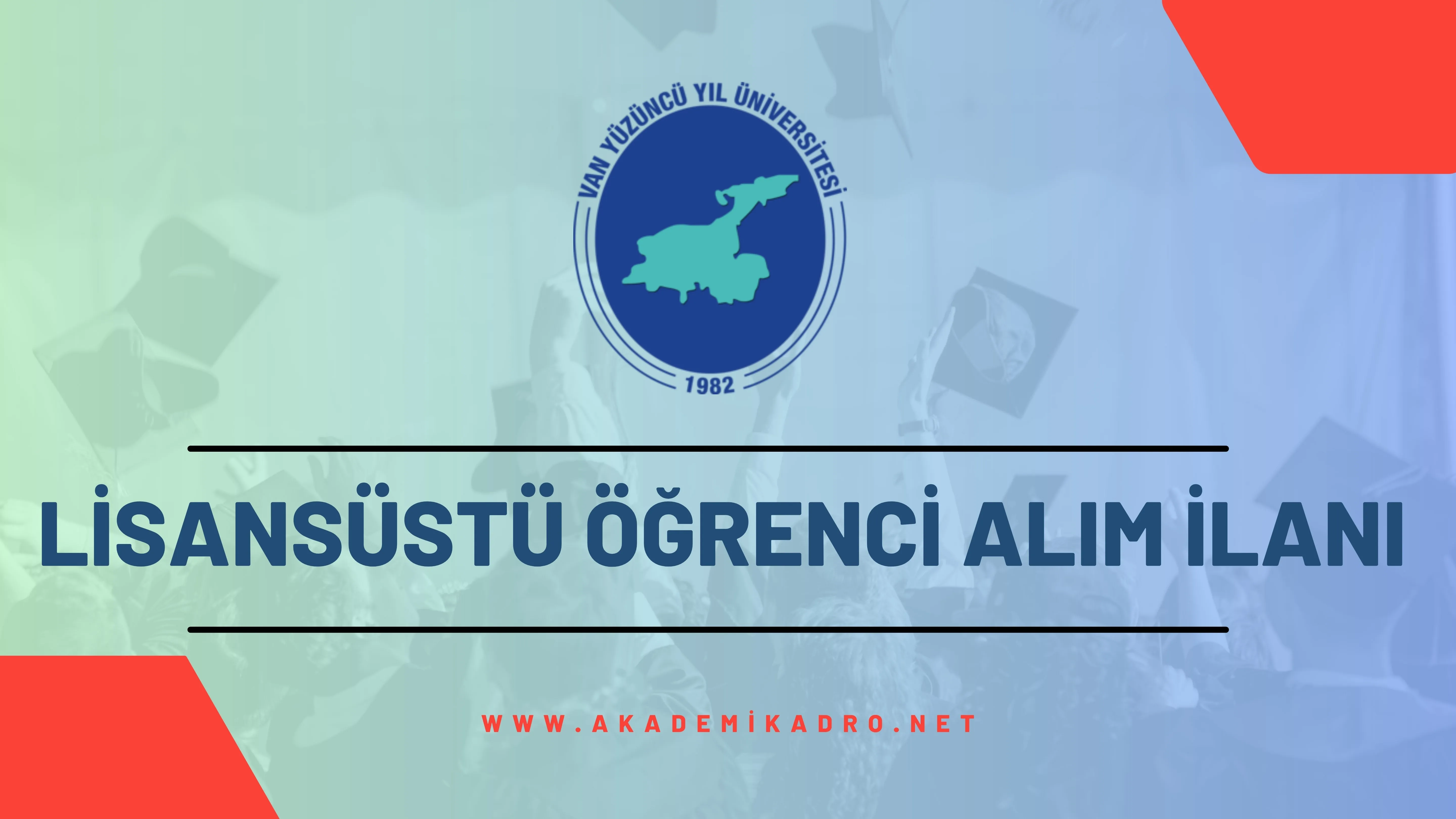 Van Yüzüncü Yıl Üniversitesi 2024-2025 Güz döneminde lisansüstü programlara öğrenci alacaktır.