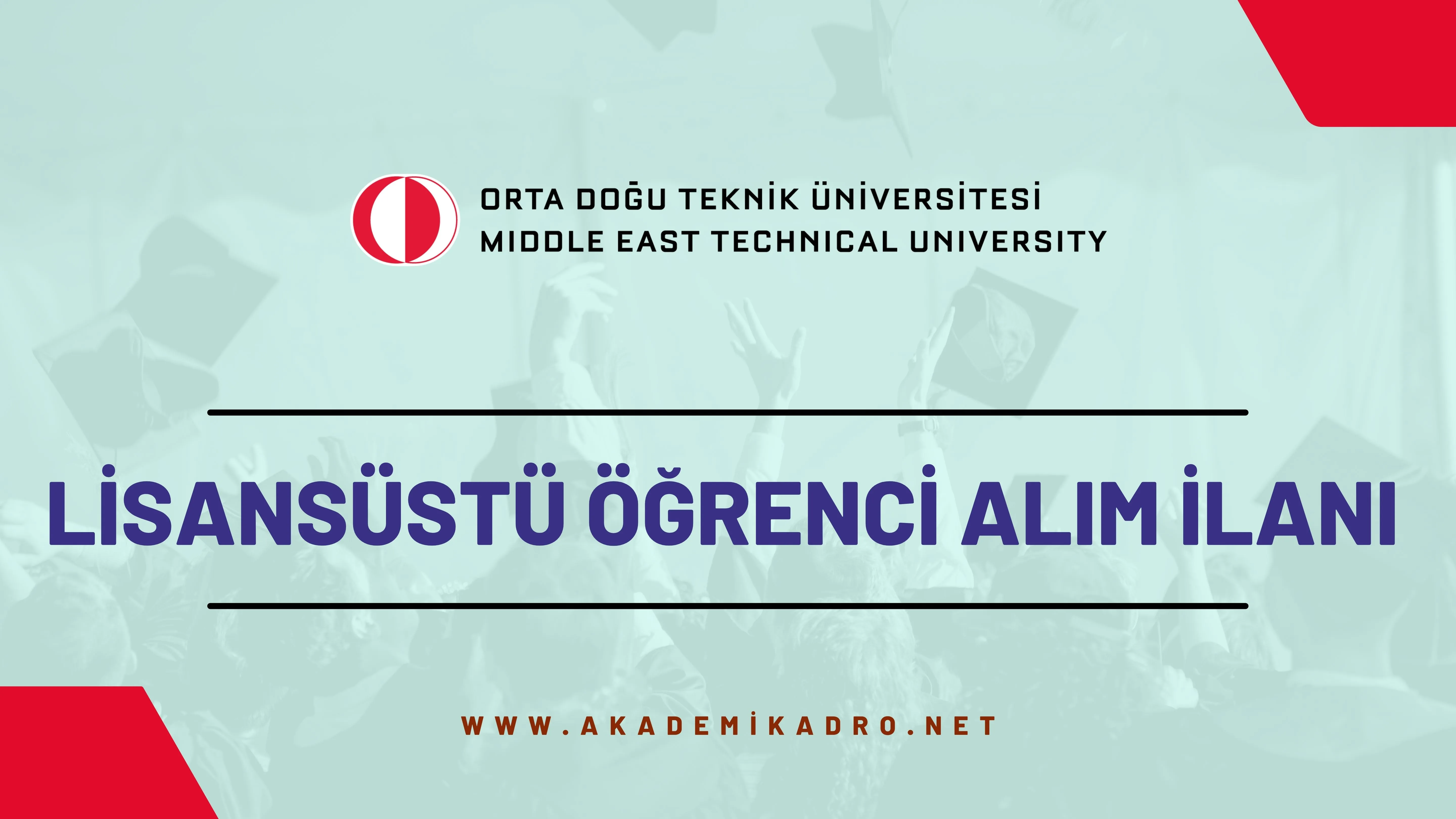 Orta Doğu Teknik Üniversitesi 2024-2025 Güz döneminde lisansüstü programlara öğrenci alacaktır.